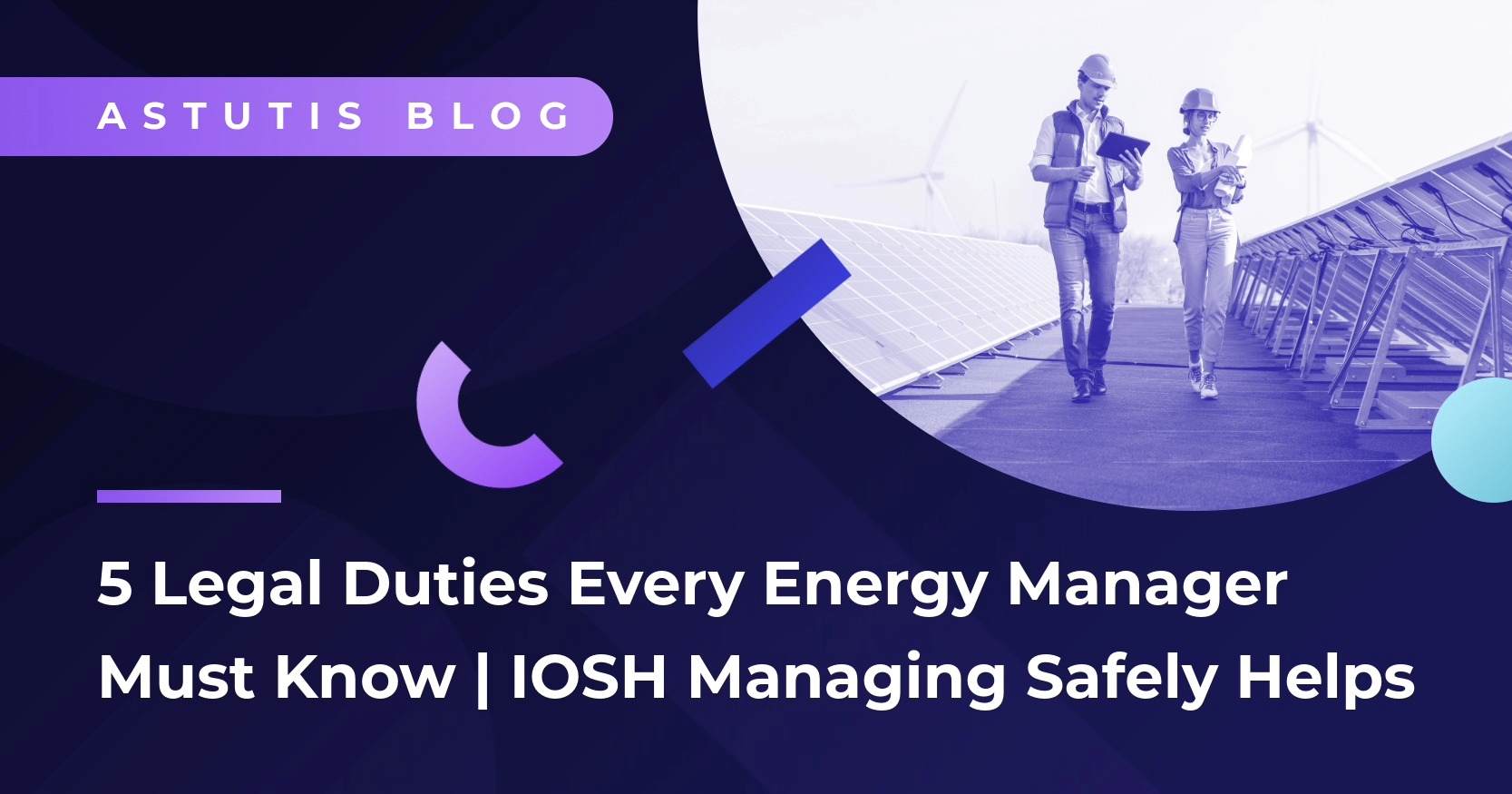 5 Legal Duties Every Energy Manager Must Know | How IOSH Managing Safely Helps You Meet Them Image