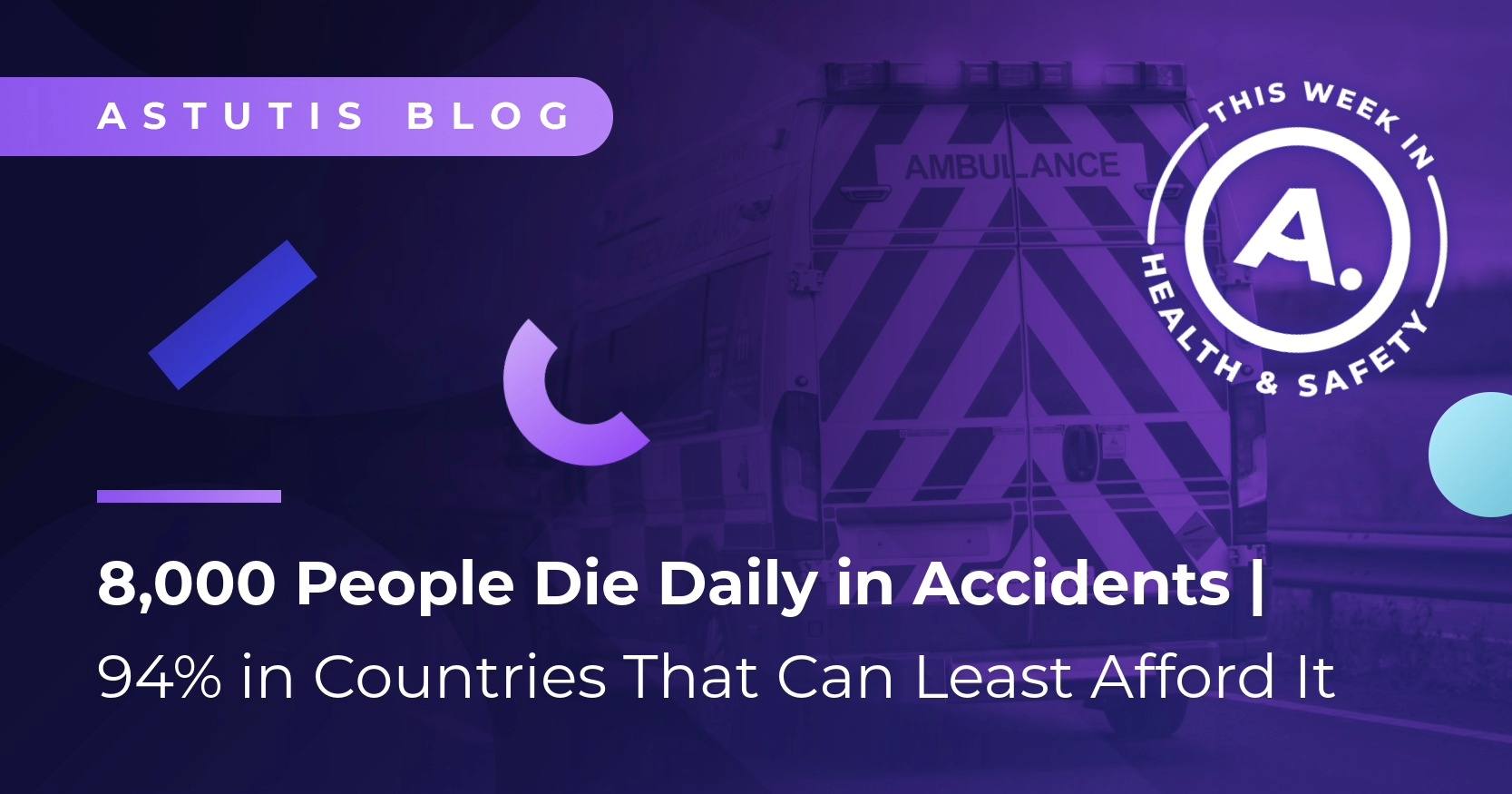 8,000 People Die Daily in Preventable Accidents | 94% in Countries That Can Least Afford It Image