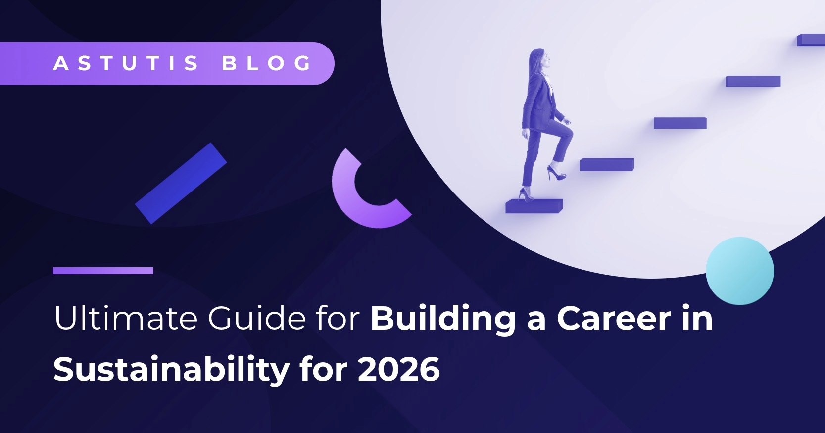 Ultimate Guide for Building a Sustainability Career in 2026 Image