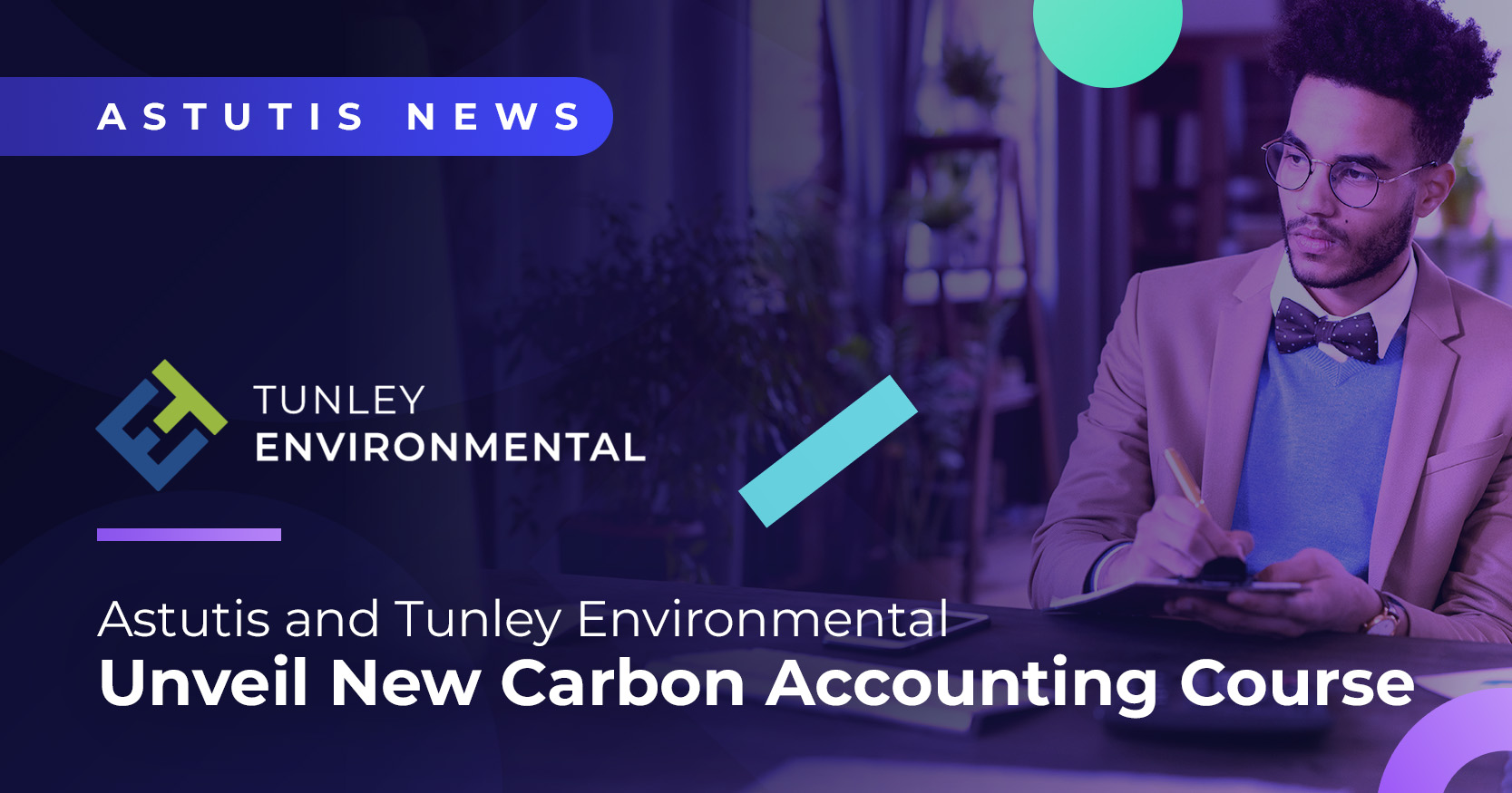 Astutis and Tunley Environmental Unveil New Carbon Accounting Course Image