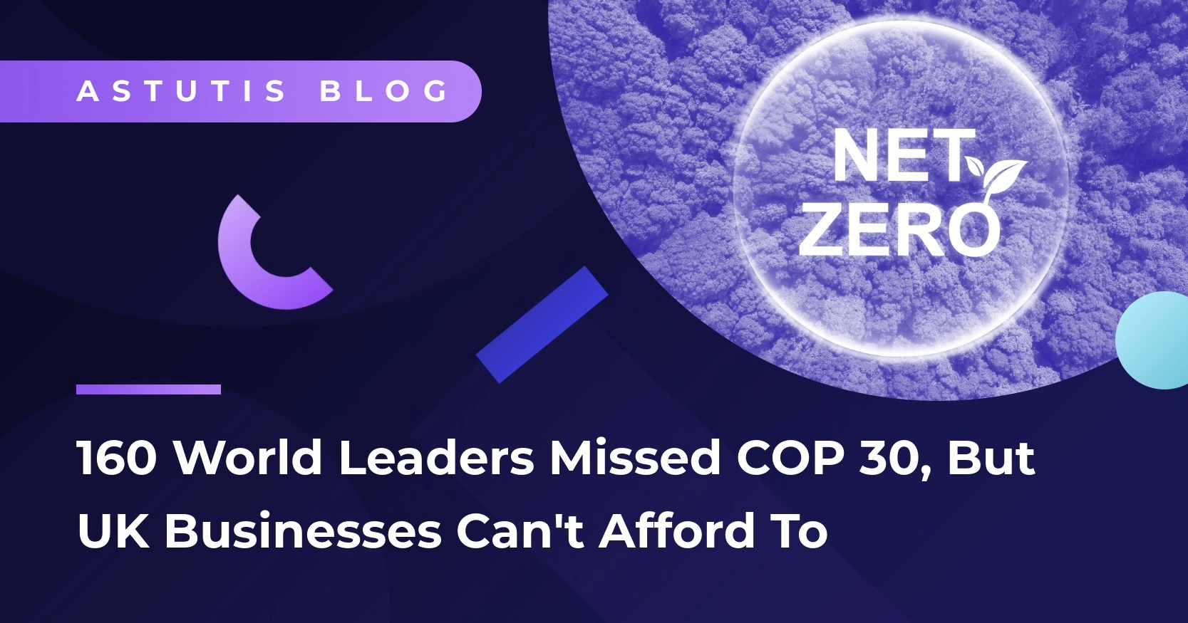 160 World Leaders Missed COP 30, But UK Businesses Can't Afford To Image