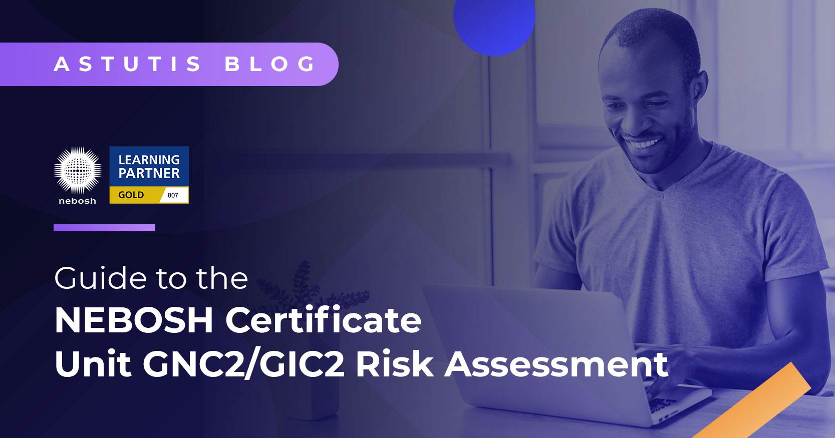 Guide to the NEBOSH Certificate Unit GNC2/GIC2 Risk Assessment Image
