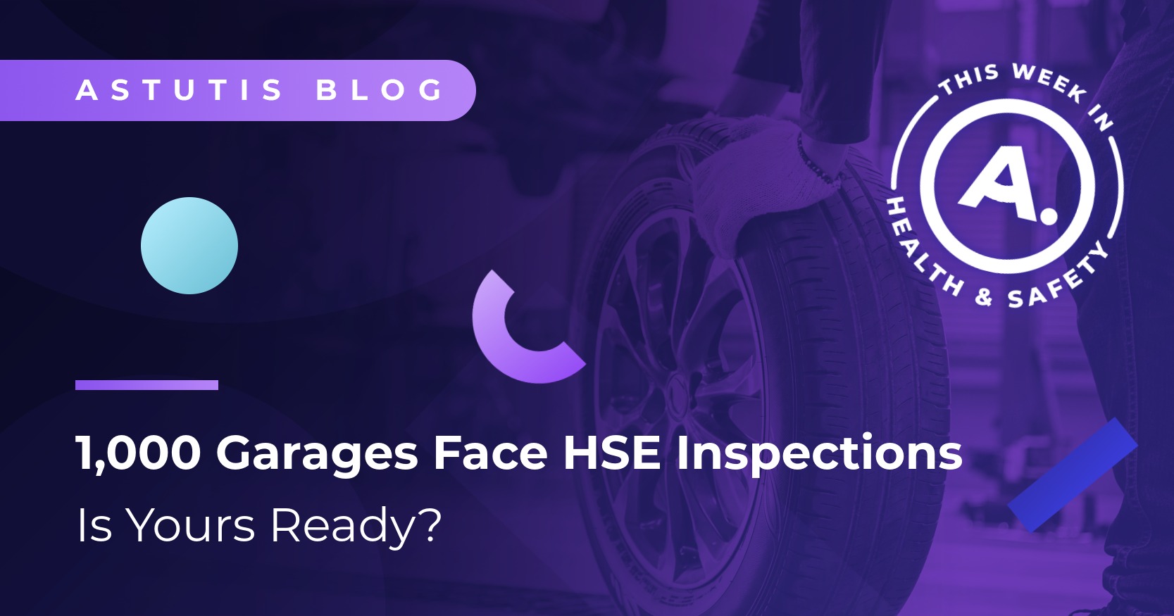 1,000 Garages Face HSE Inspections | Is Yours Ready? Image