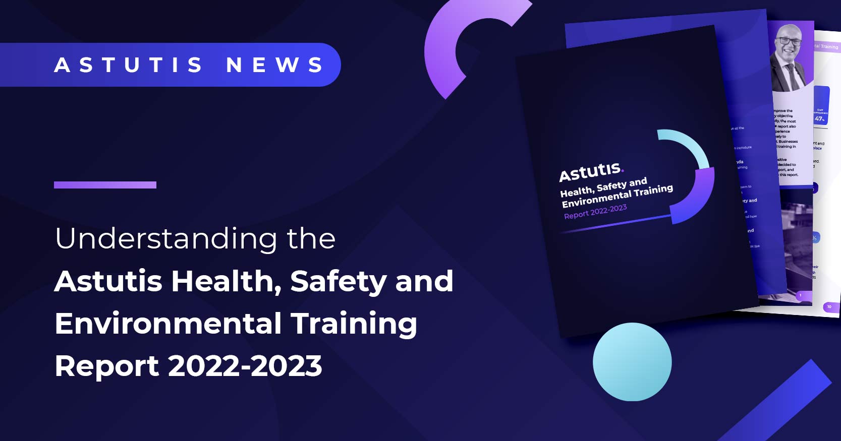 Understanding the Astutis Health, Safety and Environmental Training Report 2022-2023 Image