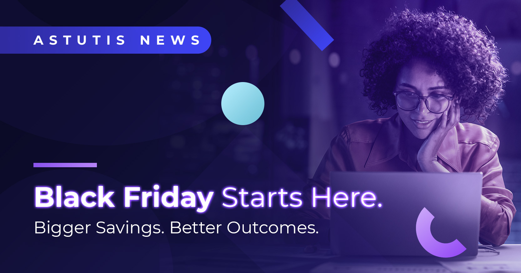 25% Off Black Friday Sale | Bigger Savings, Better Outcomes Image