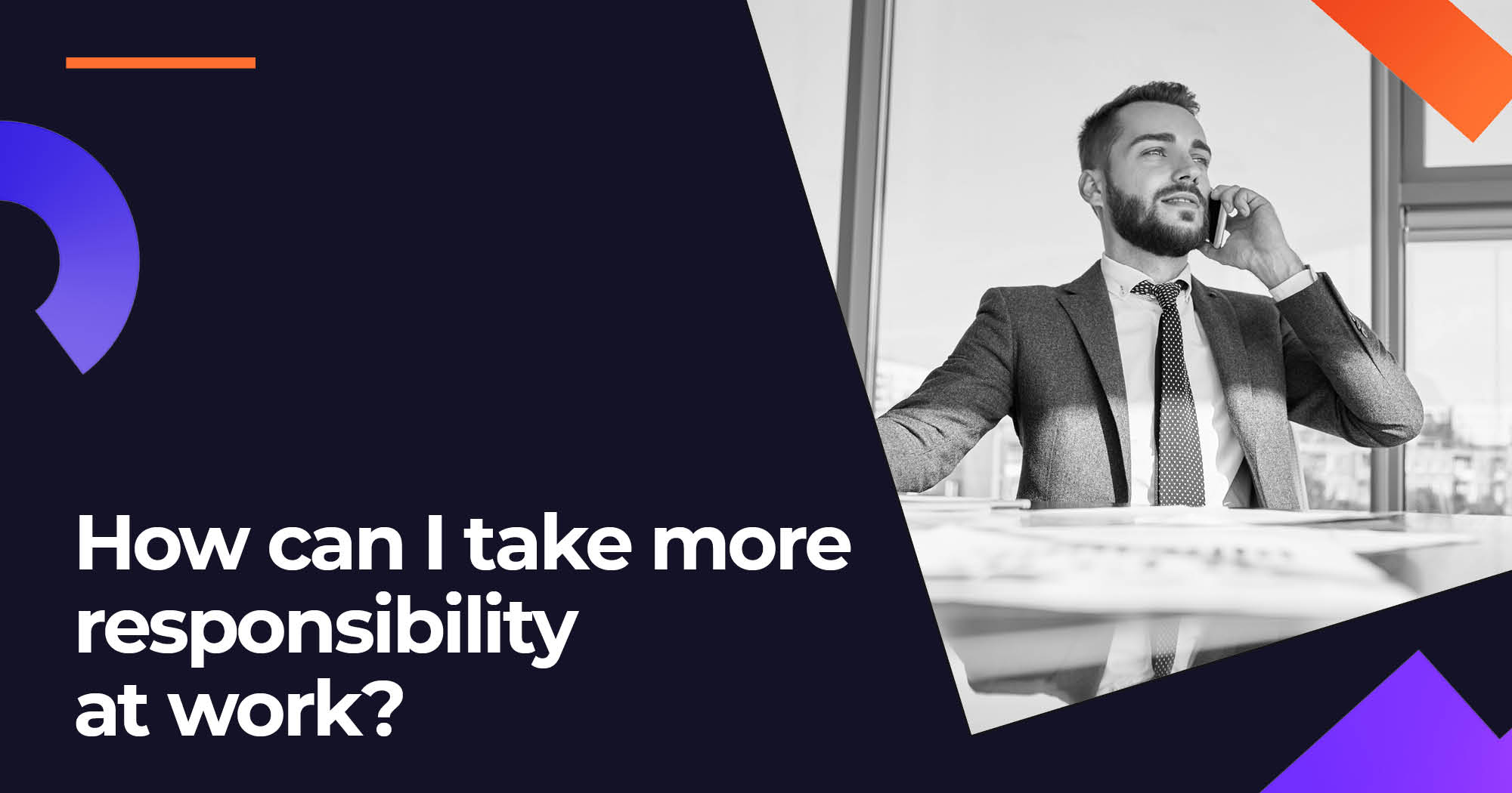 How Can I Take On More Responsibility At Work? Image