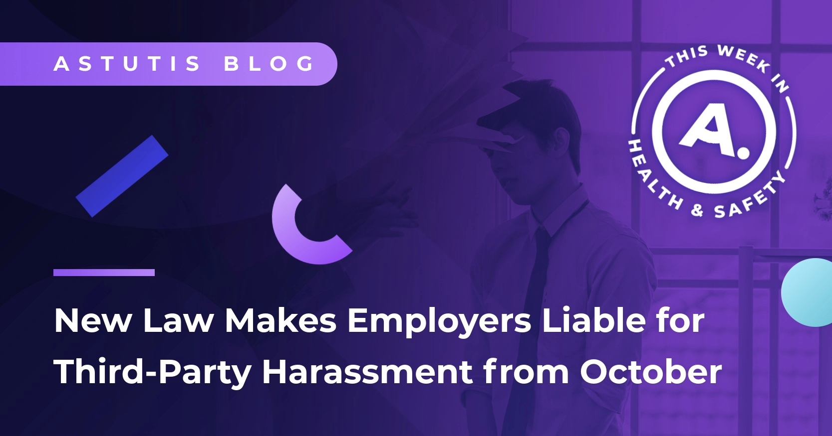 New Law Makes Employers Liable for Third-Party Harassment from October 2026 Image