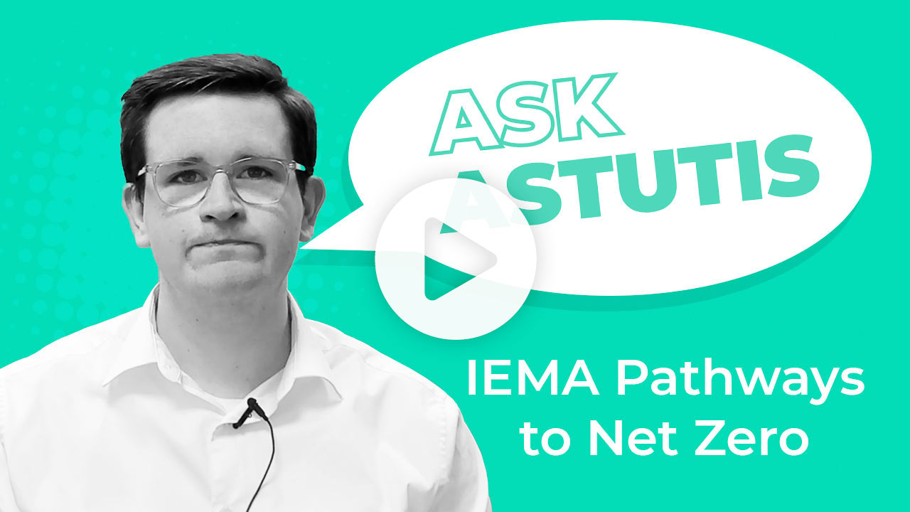 Ask Astutis- IEMA Pathways to Net Zero Image