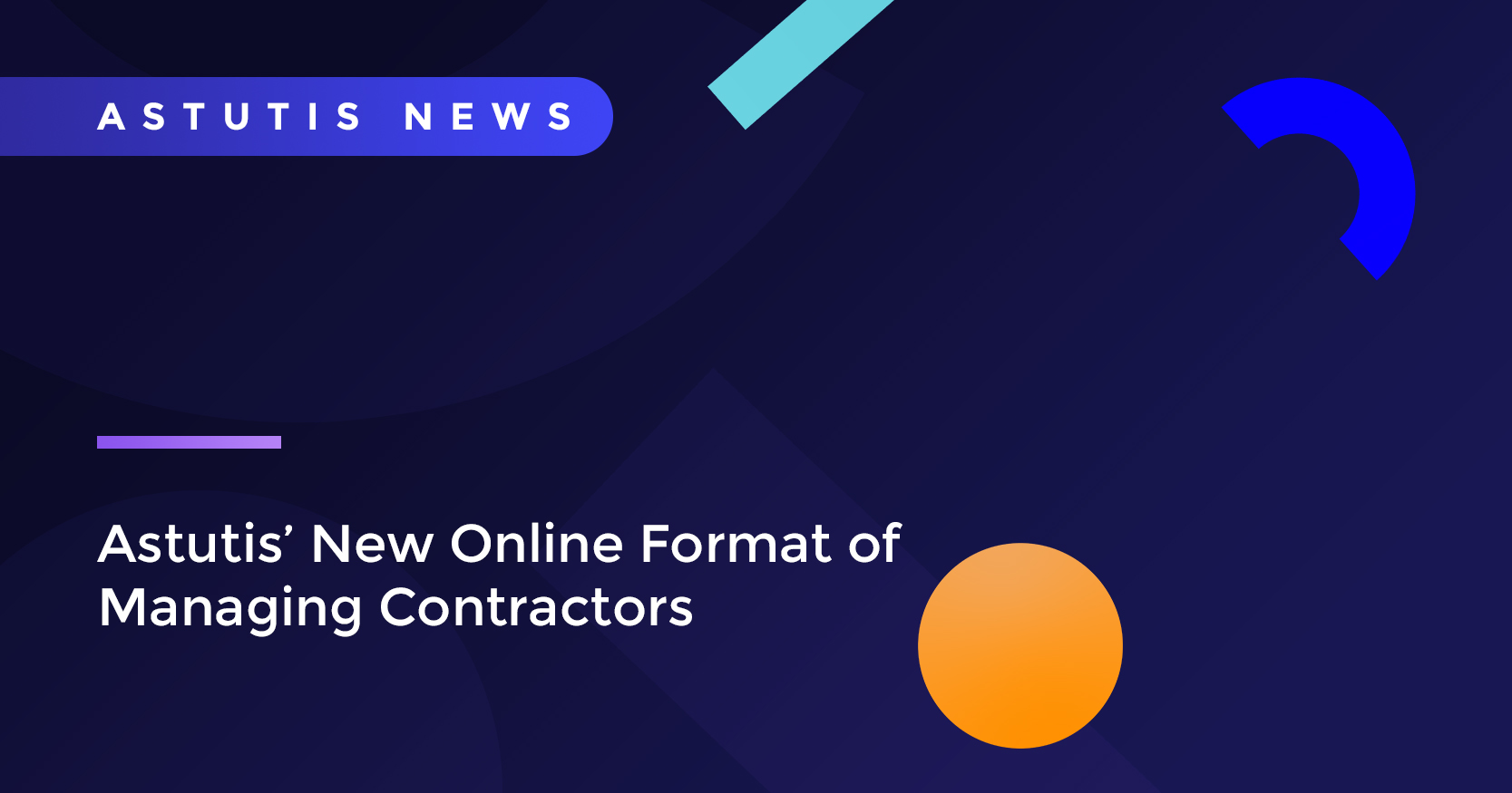 Astutis Approved Managing Contractors Now Available Online! Image