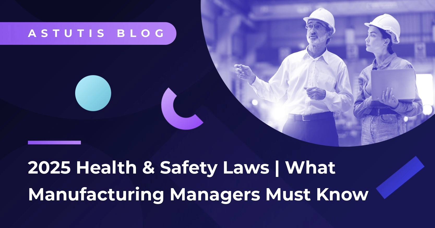 2025 Health & Safety Laws | What Manufacturing Managers Must Know Image