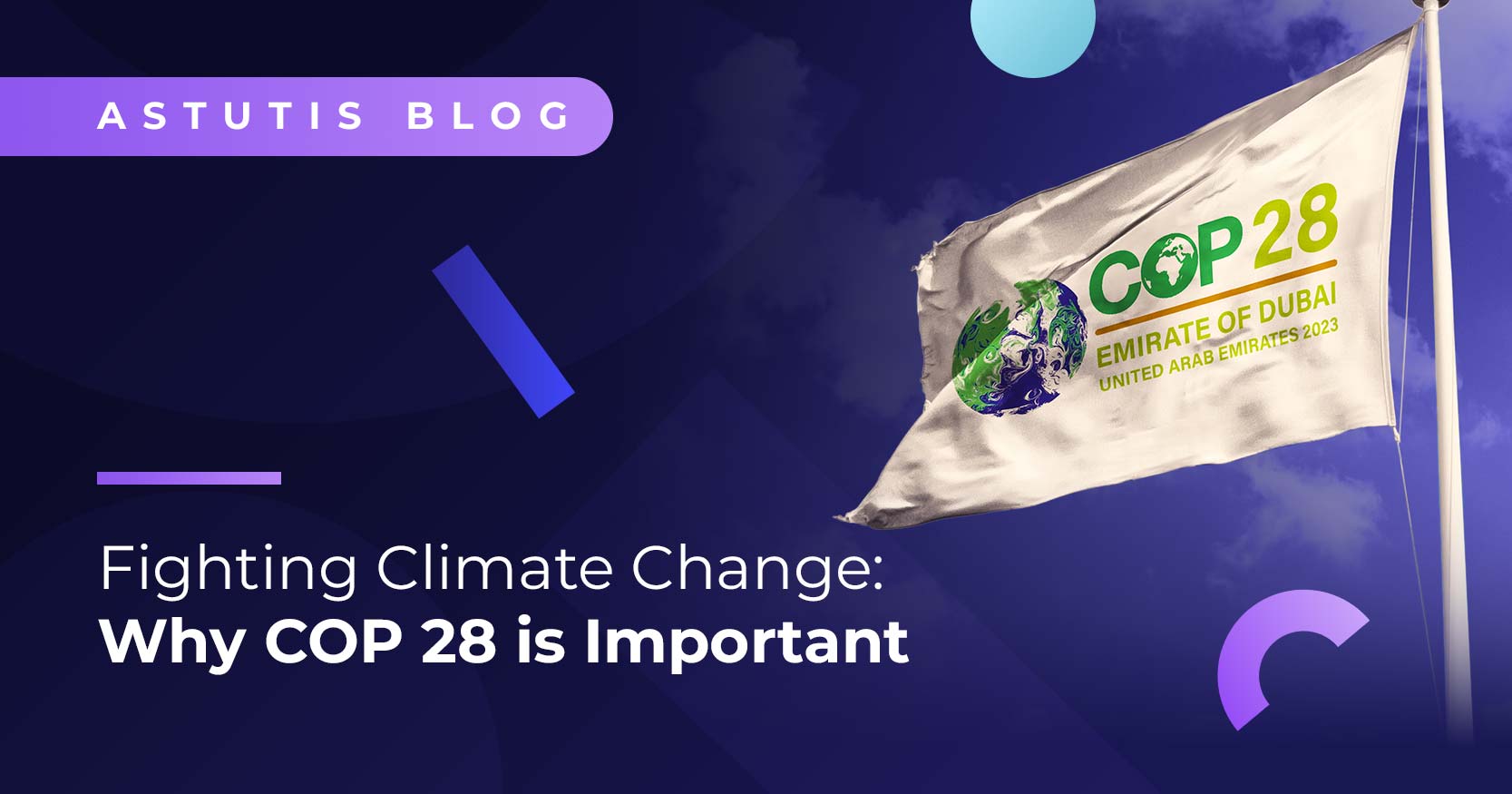 Fighting Climate Change: Why COP28 Is Important Image