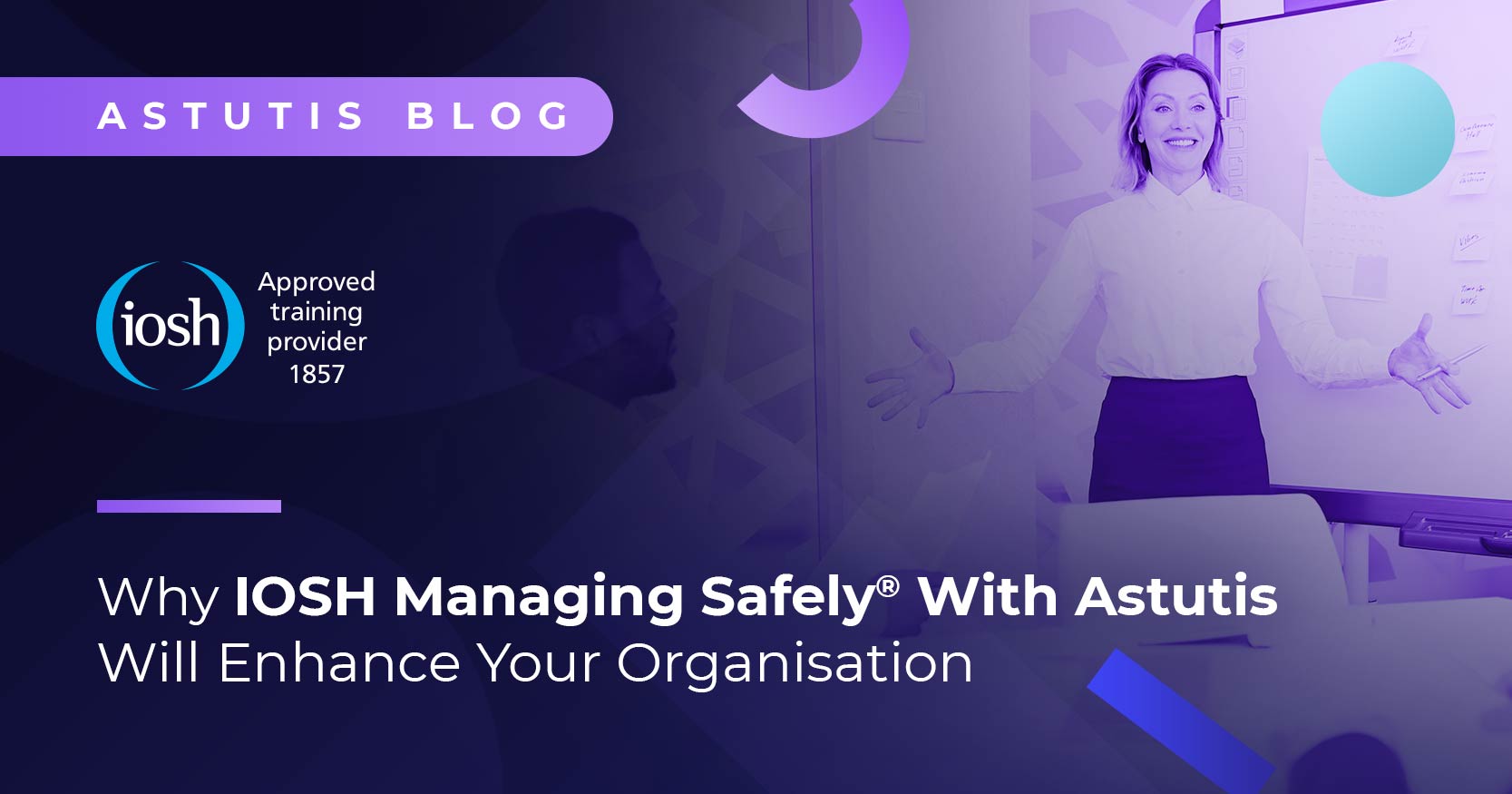 Why Your Organisation Needs the IOSH Managing Safely Course? Image