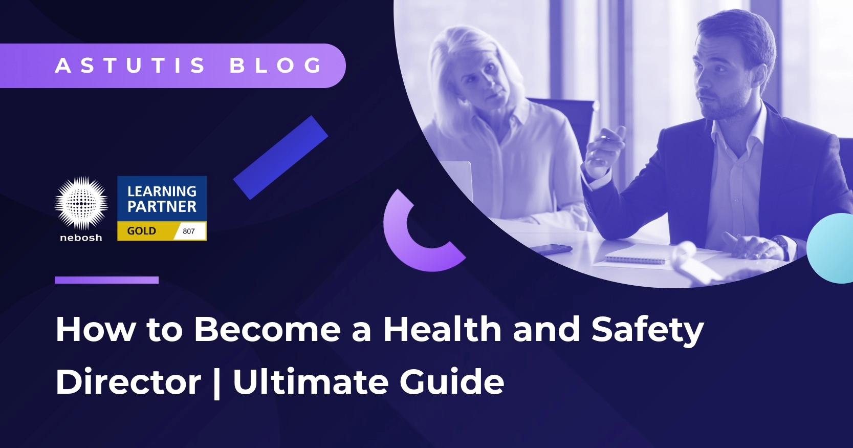 How to Become a Health and Safety Director | 2026 Ultimate Guide