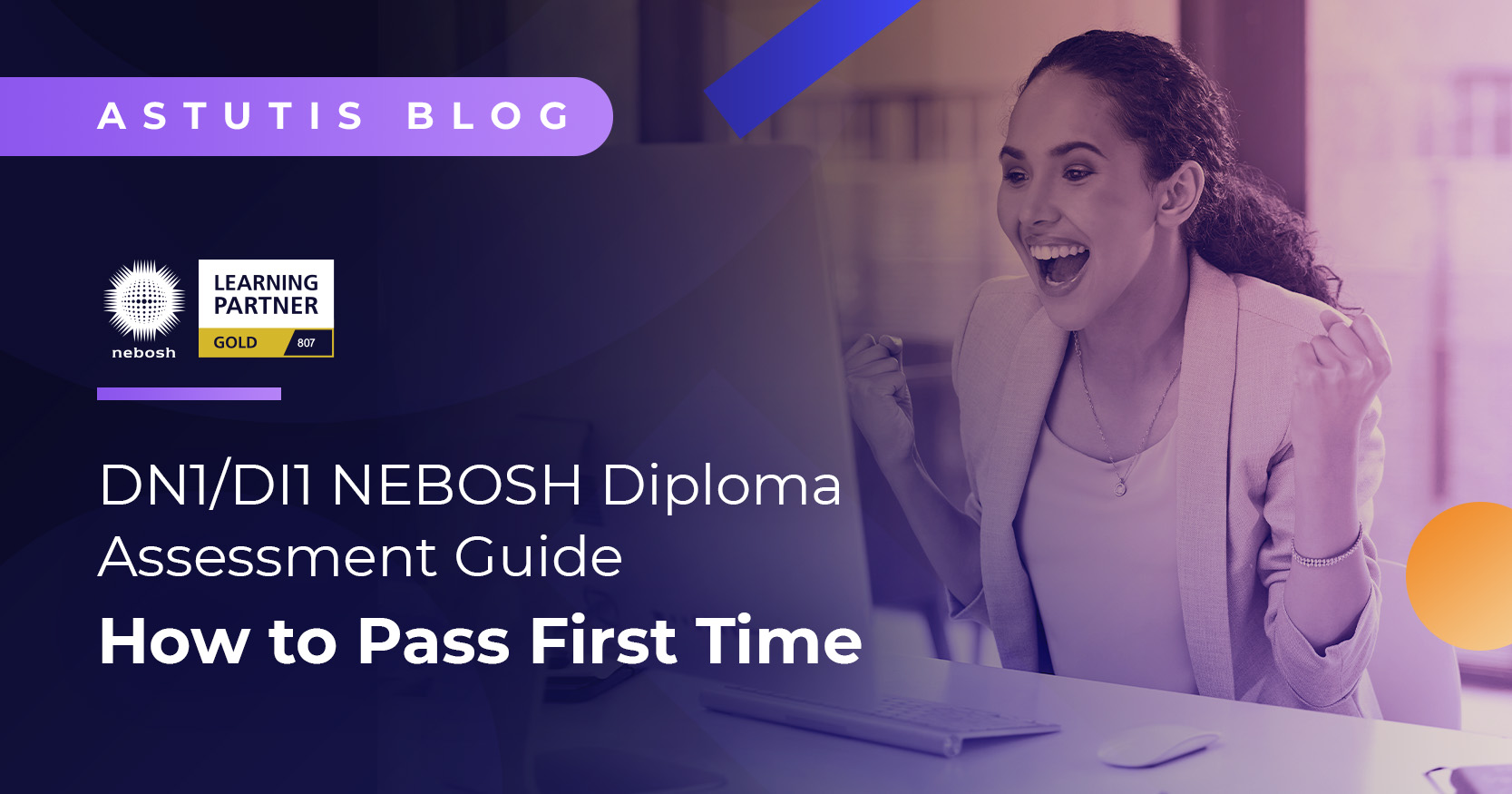DN1/DI1 NEBOSH Diploma Assessment Guide | How to Pass First Time Image