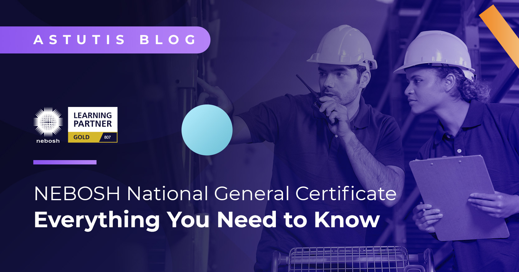 NEBOSH National General Certificate | Everything You Need to Know Image