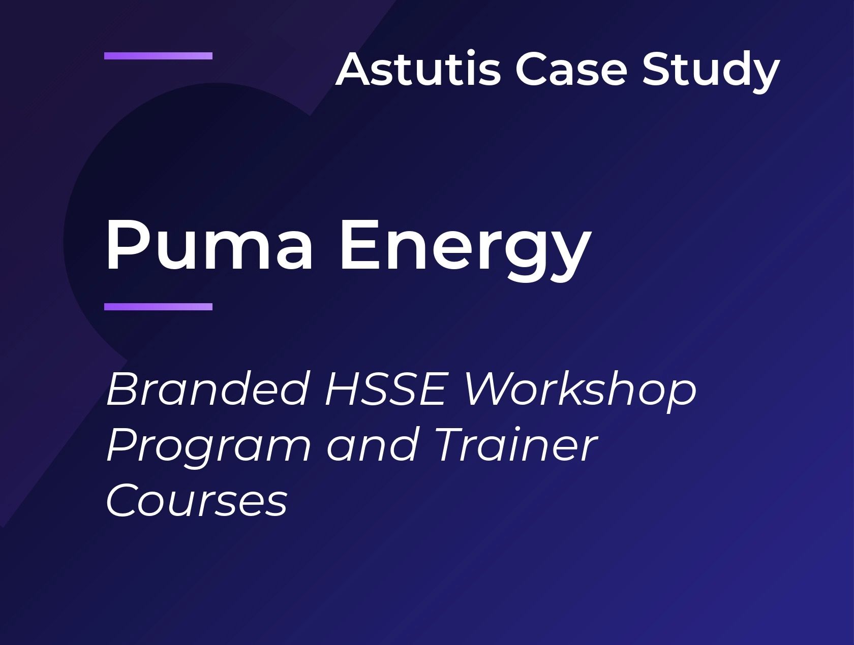Puma Energy | Branded HSSE Workshop Program & Trainer Courses Image