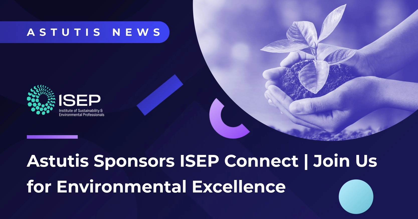 Astutis Sponsors ISEP Connect | Join Us for Two Days of Environmental Excellence Image
