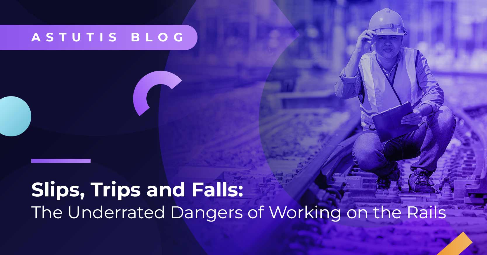 Slips, Trips and Falls: The Underrated Dangers of Working on the Rails  Image