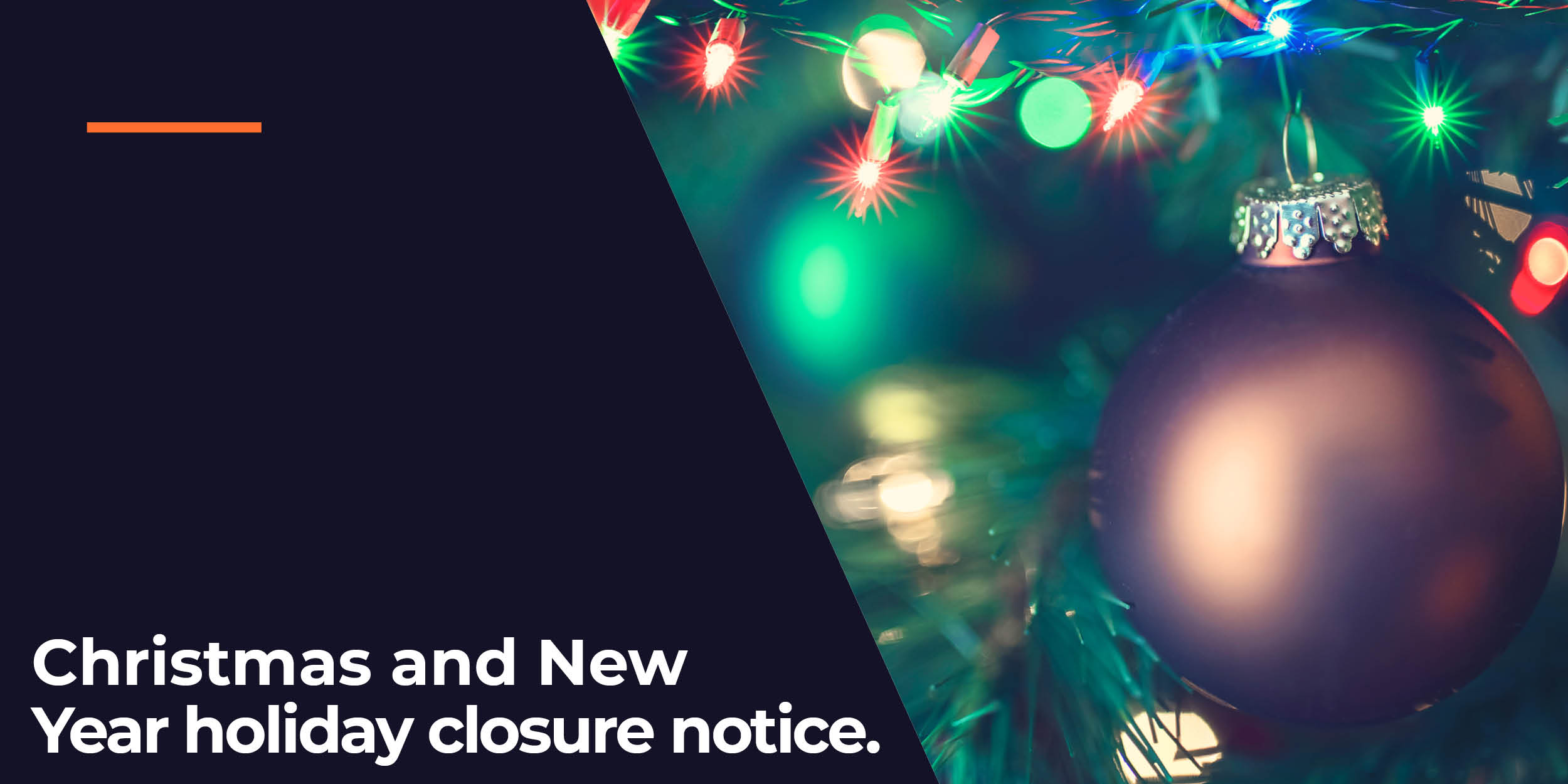 Christmas And New Year Holiday Closure Notice Image