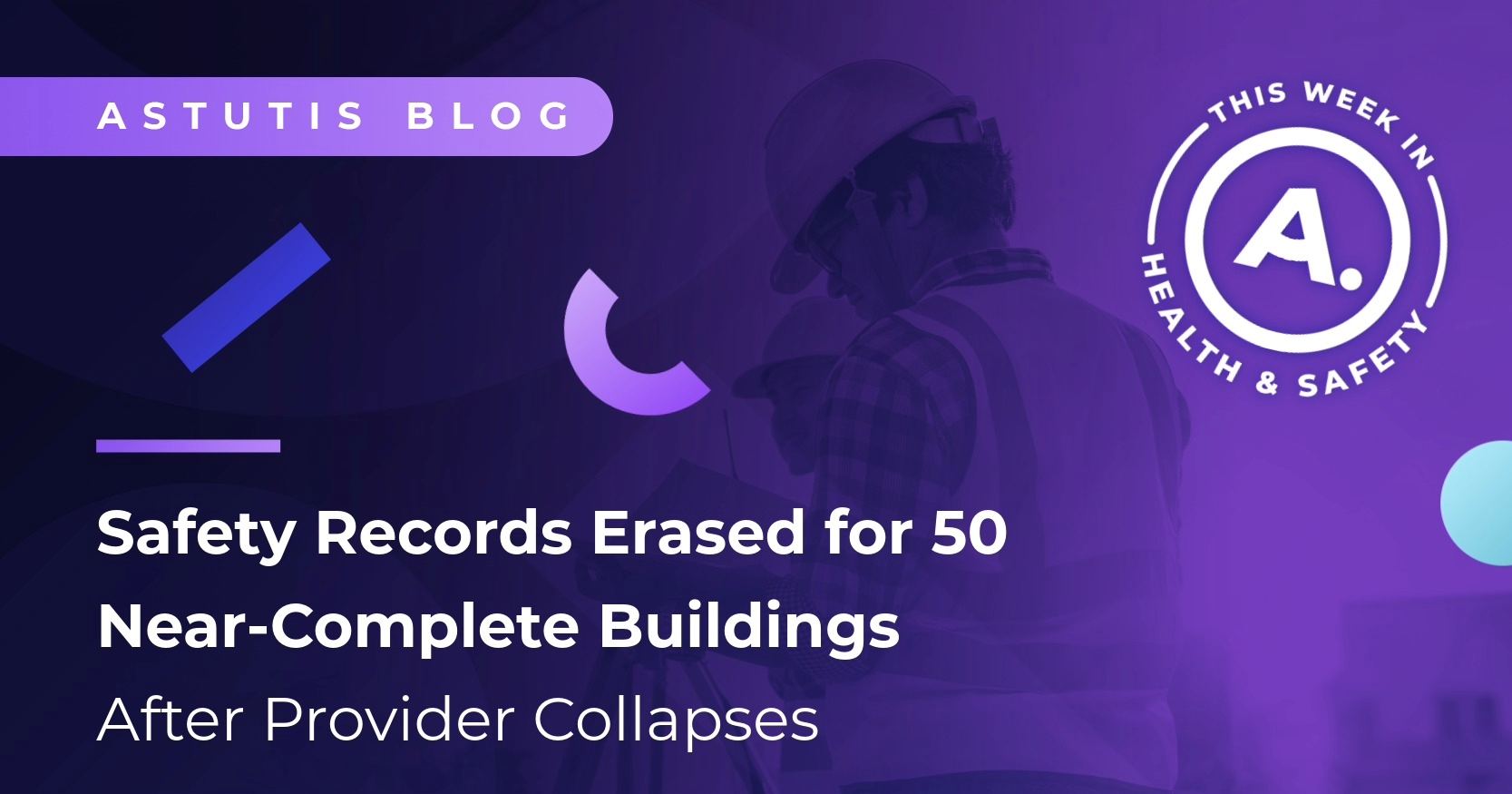 Safety Records Erased for 50 Near-Complete Buildings After Provider Collapses Image