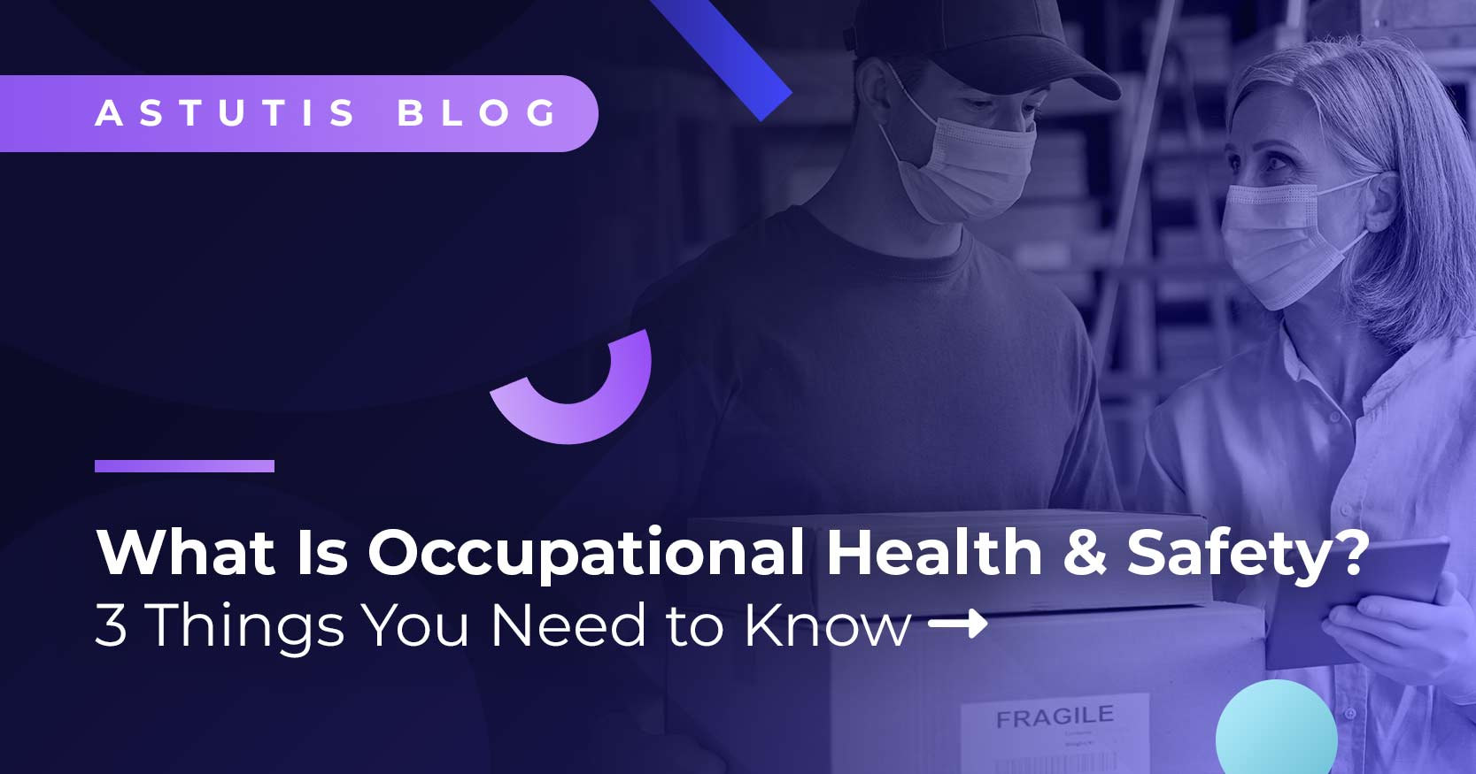 What is Occupational Health & Safety? 3 Things You Need to Know Image