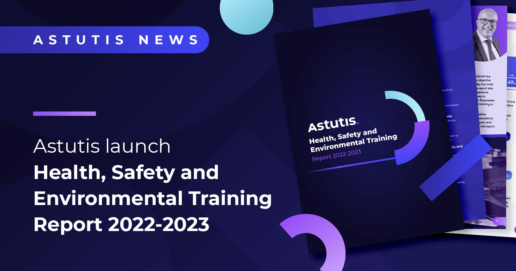 Astutis Launch The Health, Safety and Environmental Training Report 2022-2023 Image