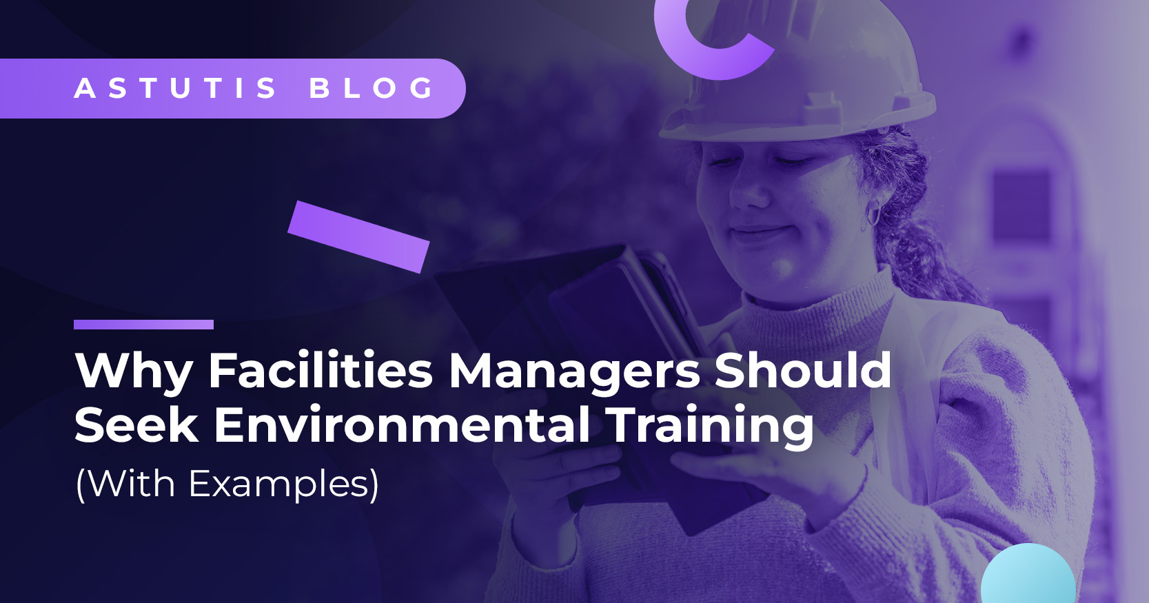 Why Facilities Managers Need Environmental Training (With Examples) Image