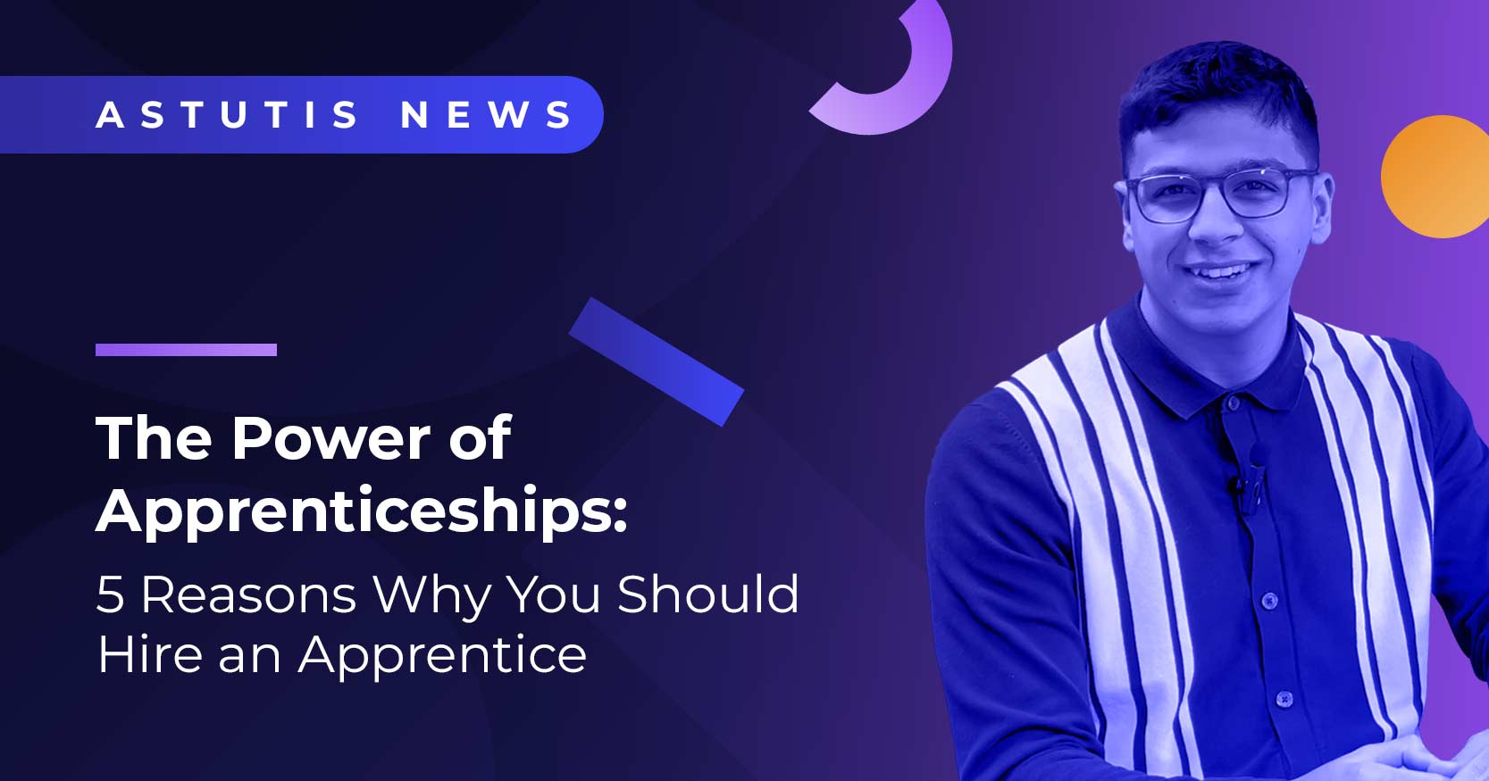 The Power of Apprenticeships: 5 Reasons Why You Should Hire an Apprentice Image