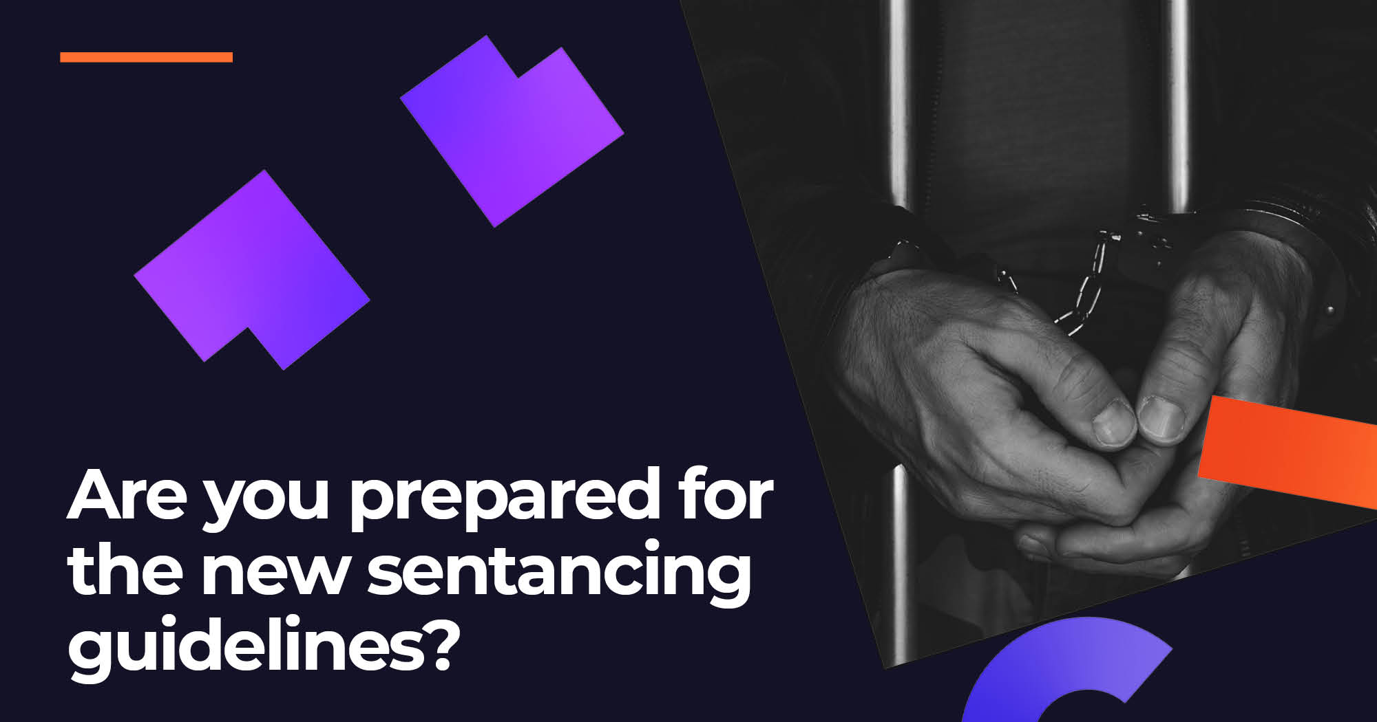Are you Prepared for the New Sentencing Guidelines? Image