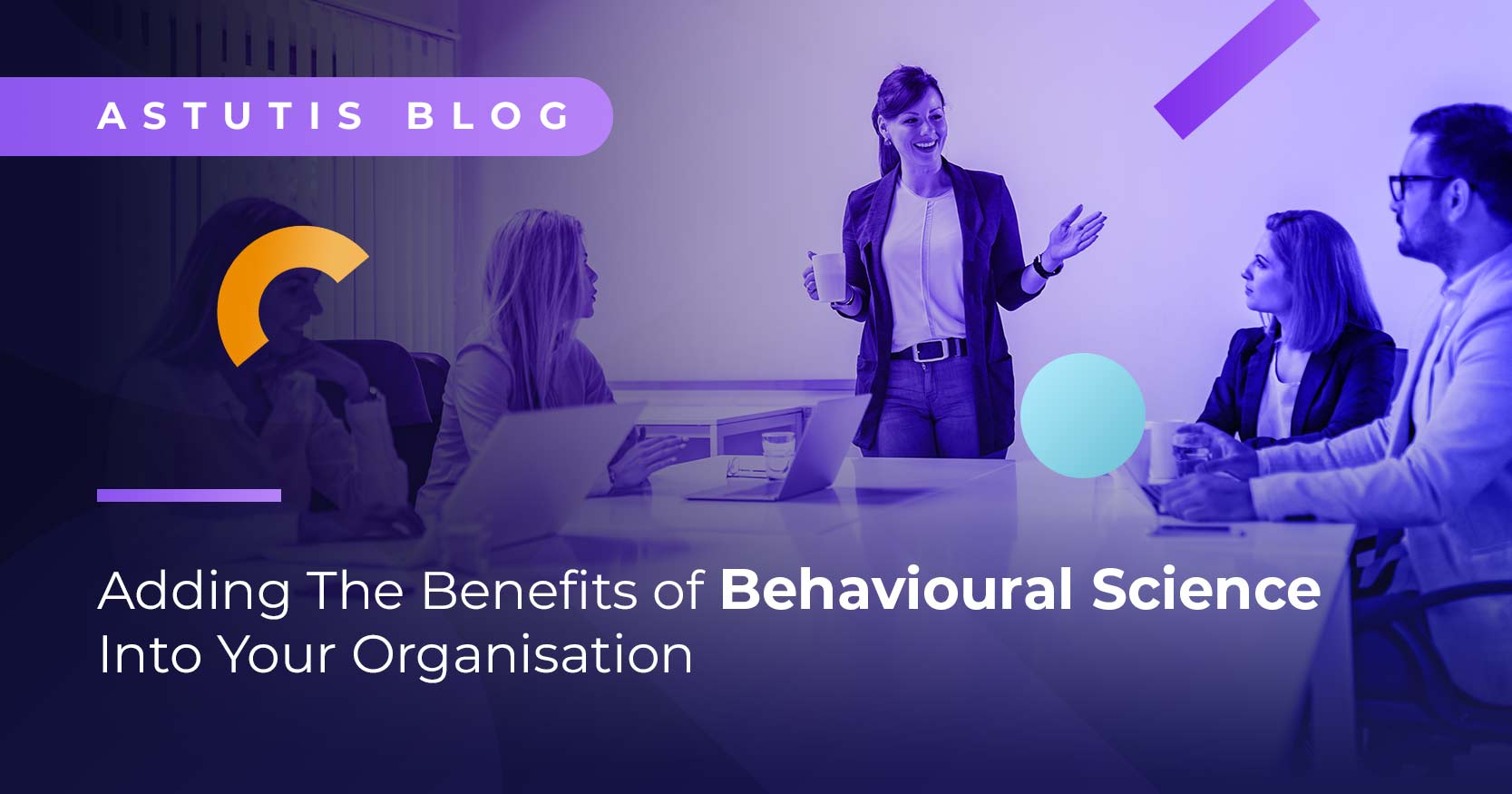 Adding The Benefits of Behavioural Science Into Your Organisation Image
