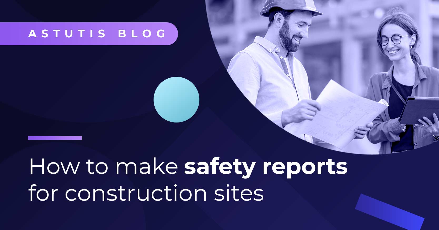 How to make safety reports for construction sites Image