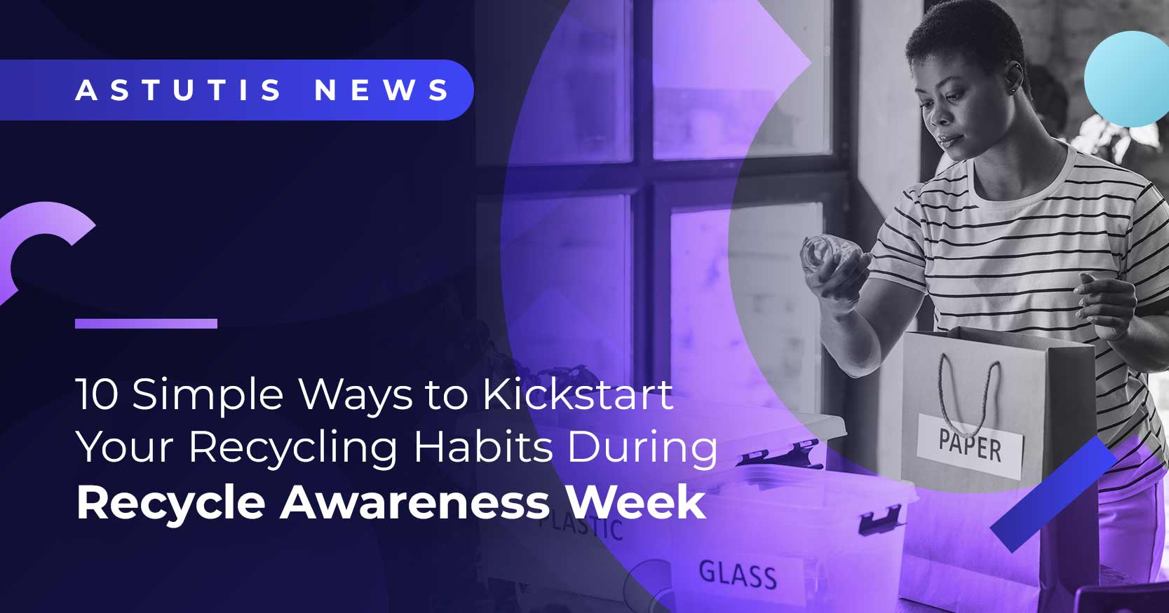 10 Simple Ways To Kickstart Your Recycling Habits This Recycle Awareness Week Image