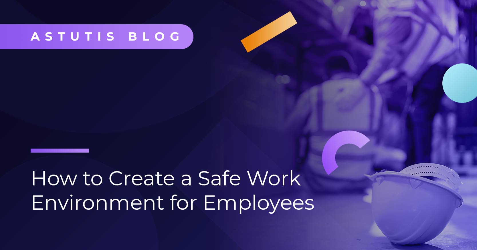How to Create a Safe Work Environment for Employees Image