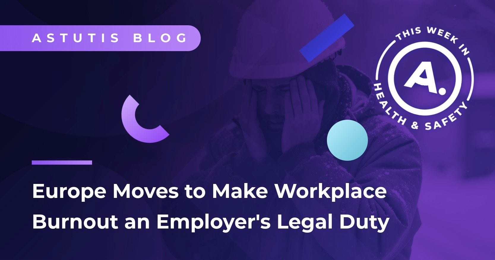 Europe Moves to Make Workplace Burnout an Employer's Legal Duty Image