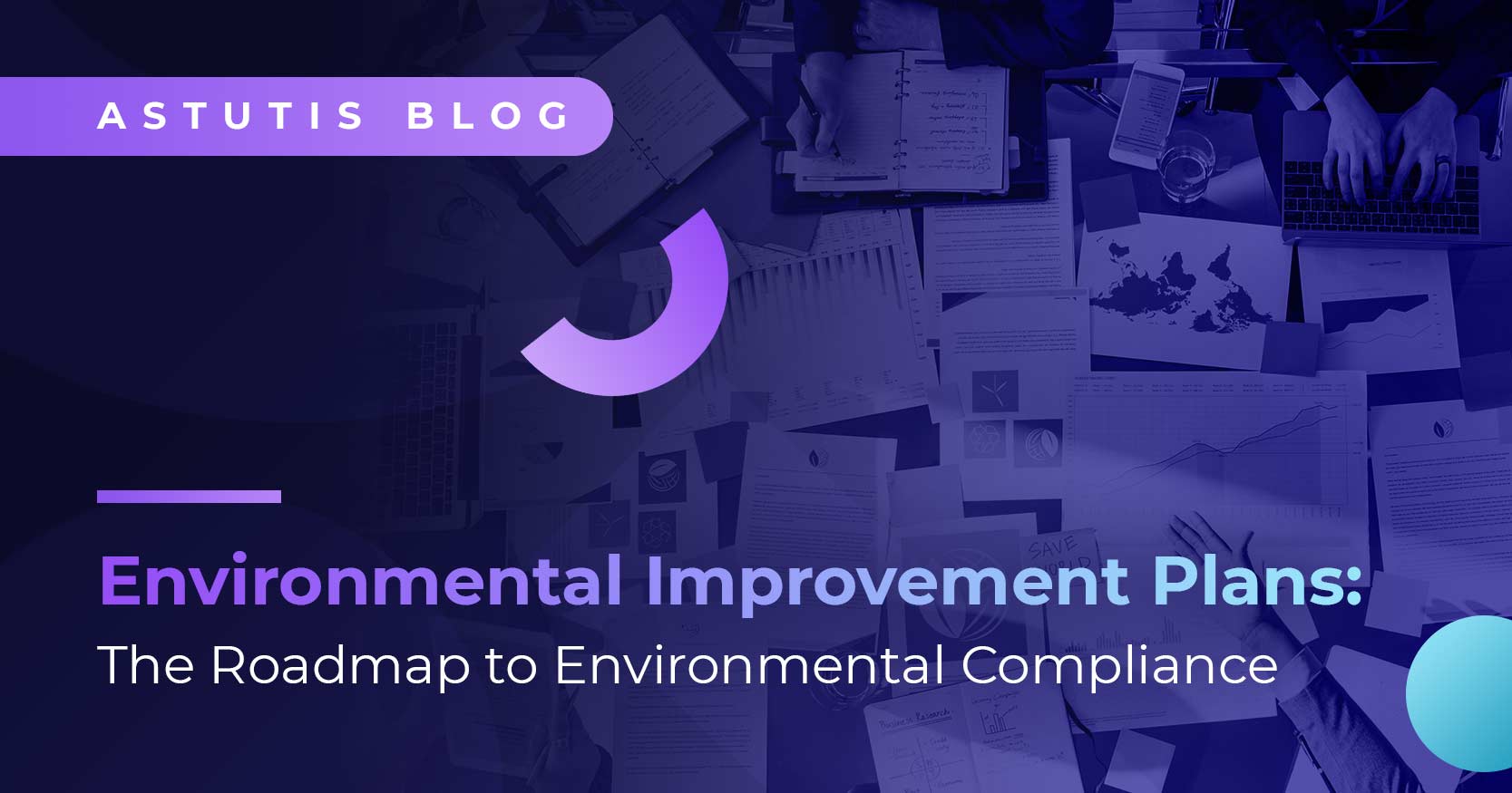 The Roadmap to Environmental Compliance: How to Build your Environment Improvement Plan Image