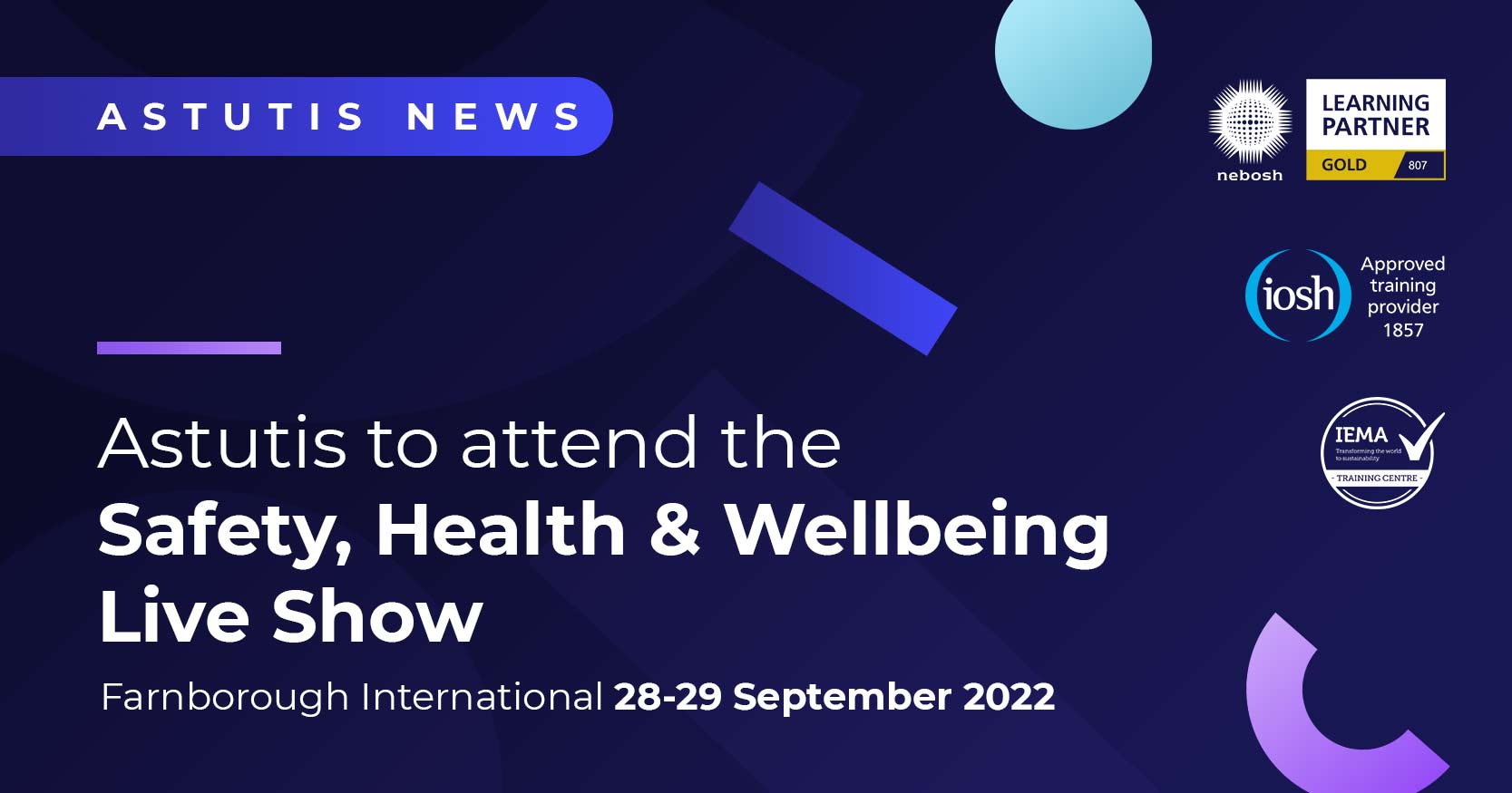 Astutis To Attend the Health, Safety and Wellbeing Live Show Image