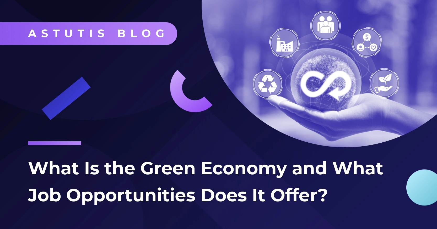 What Is the Green Economy and What Job Opportunities Does It Offer?