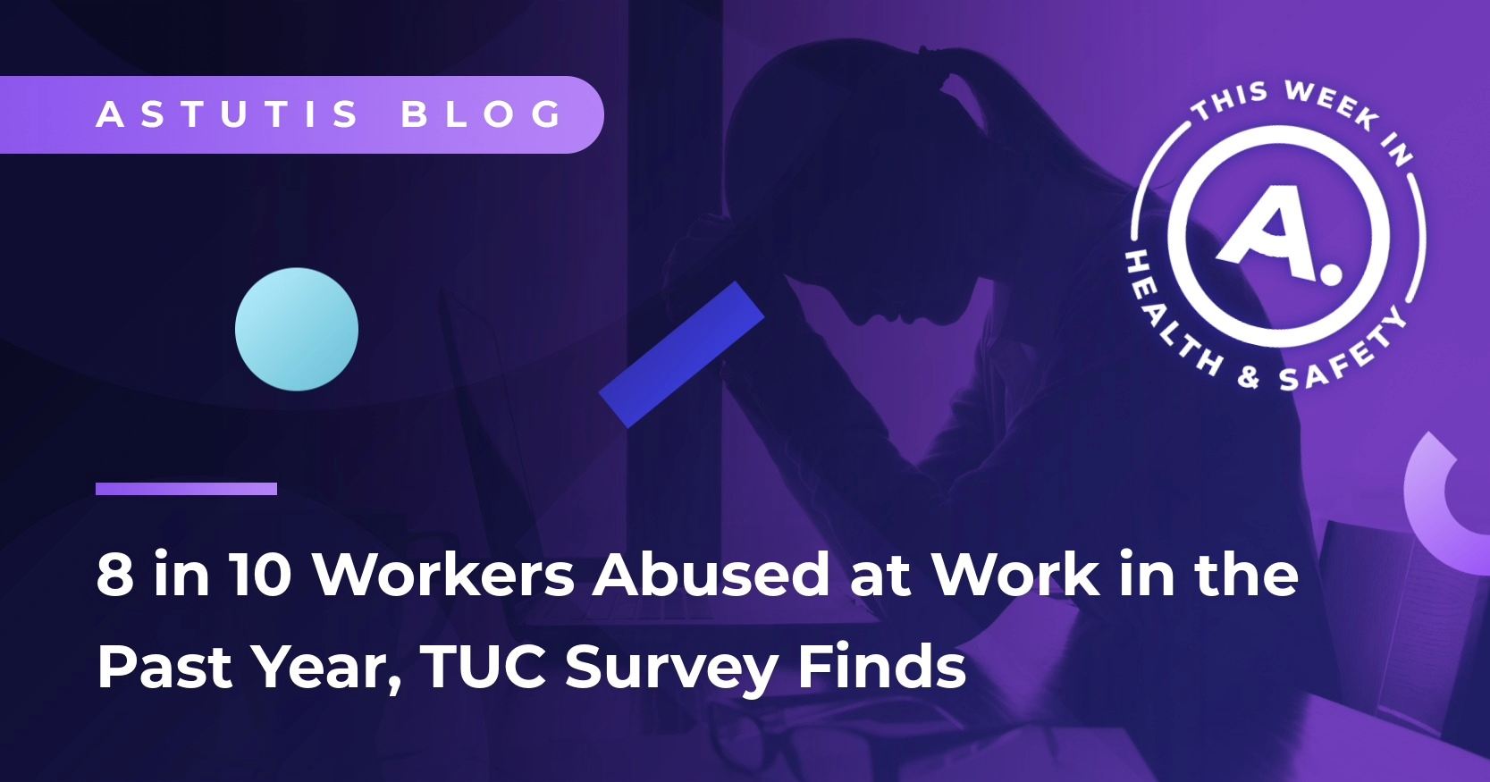 8 in 10 Workers Abused at Work in the Past Year, TUC Survey Finds