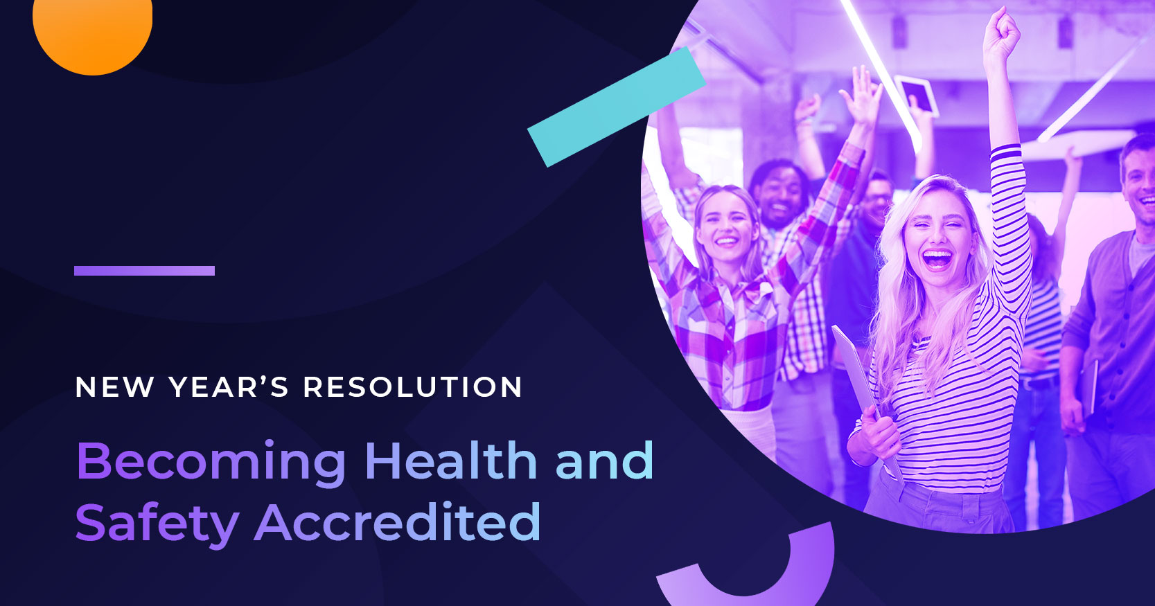 New Year's Resolution: Becoming Health & Safety Accredited Image