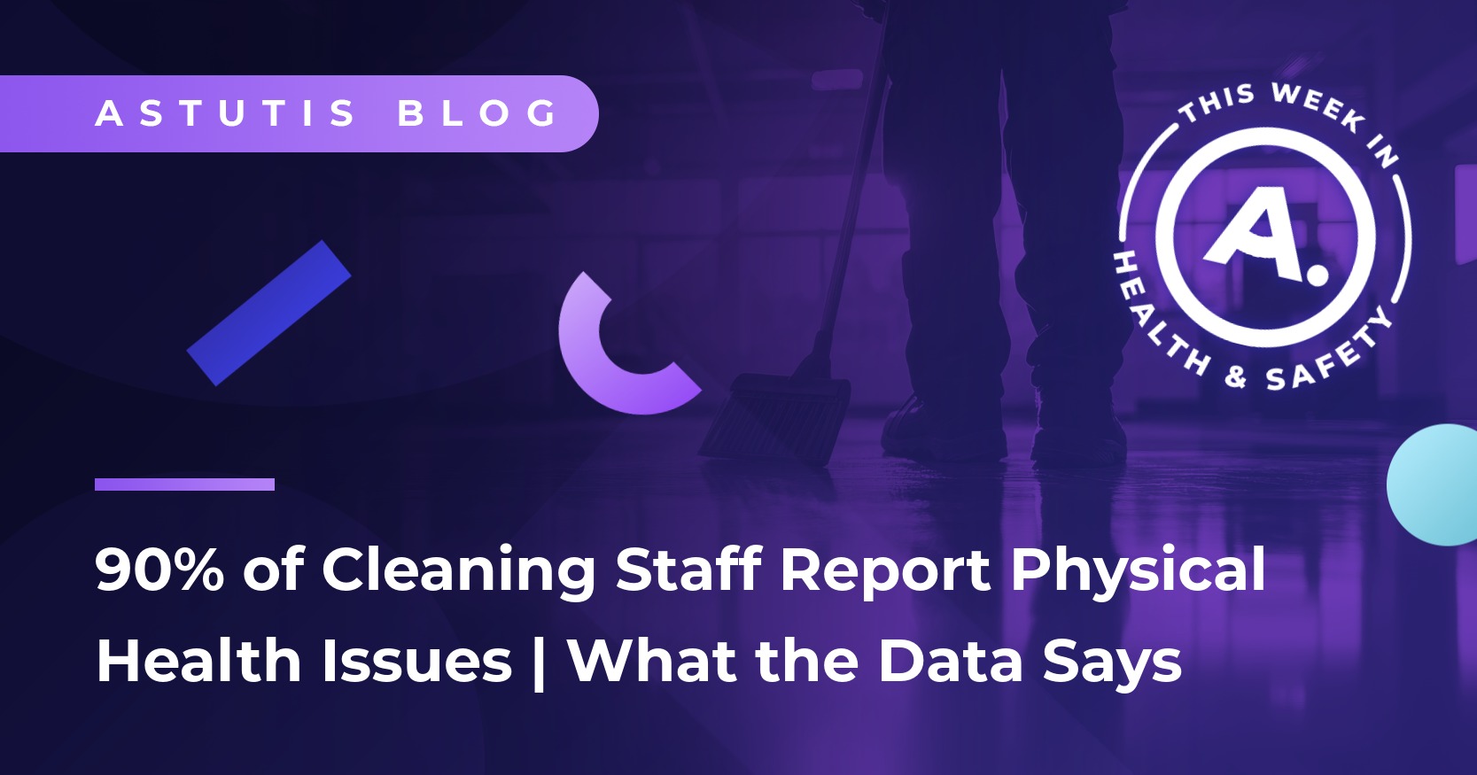 90% of Cleaning Staff Report Physical Health Issues | What Are We Doing About It? Image