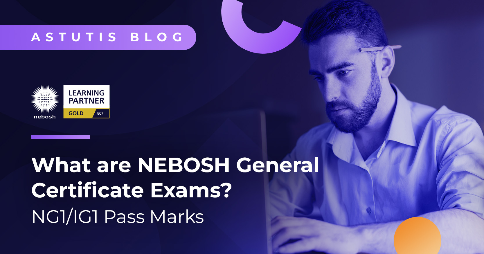 What are NEBOSH General Certificate Exams? | NG1/IG1 Pass Marks Image