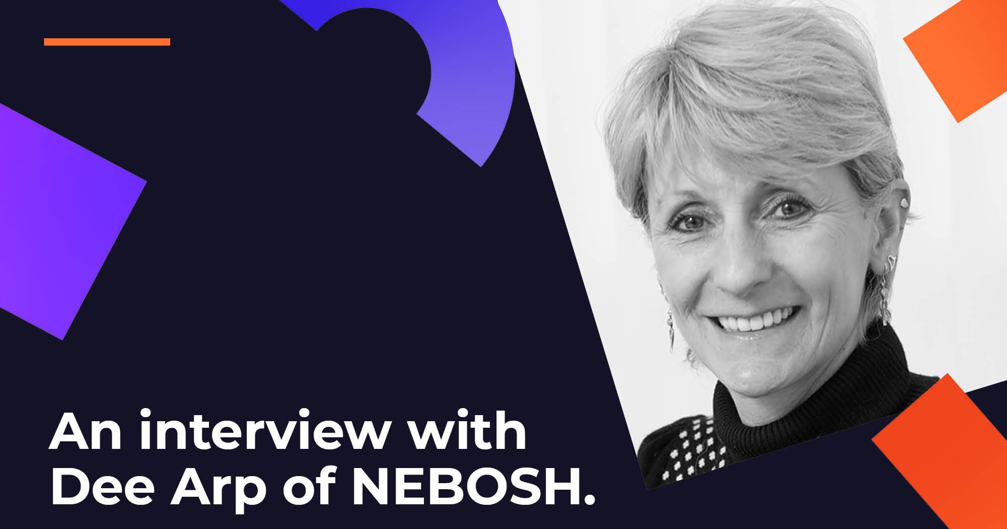 An Interview with Dee Arp, Chief Operating Officer at NEBOSH Image