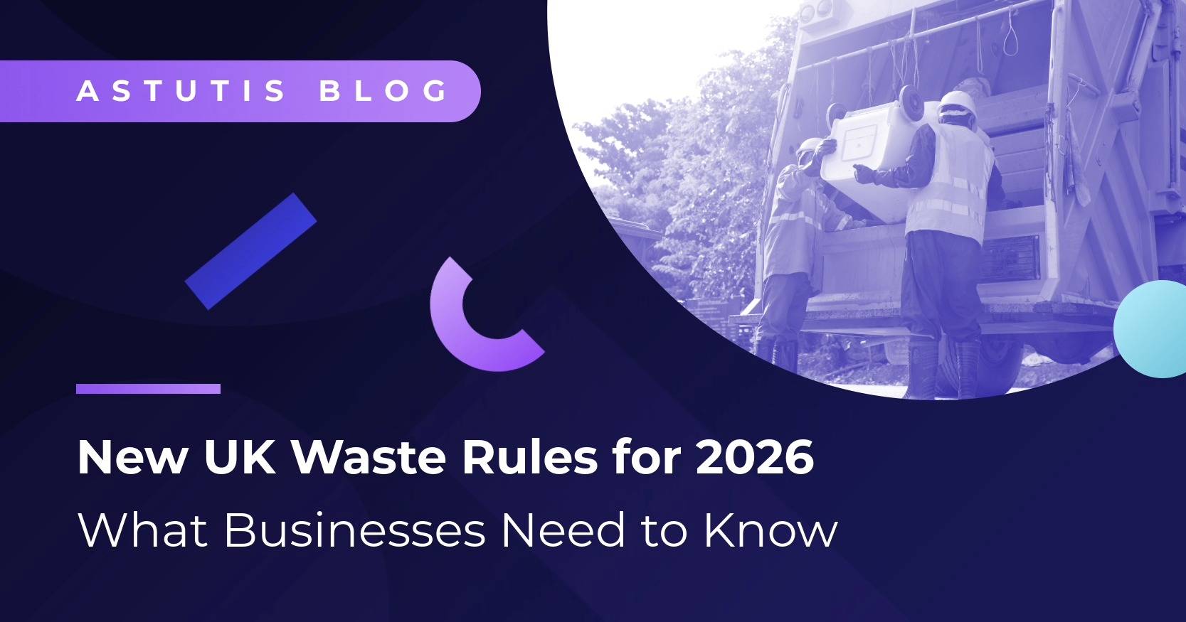 New UK Waste Rules for 2026 | What Businesses Need to Know Image