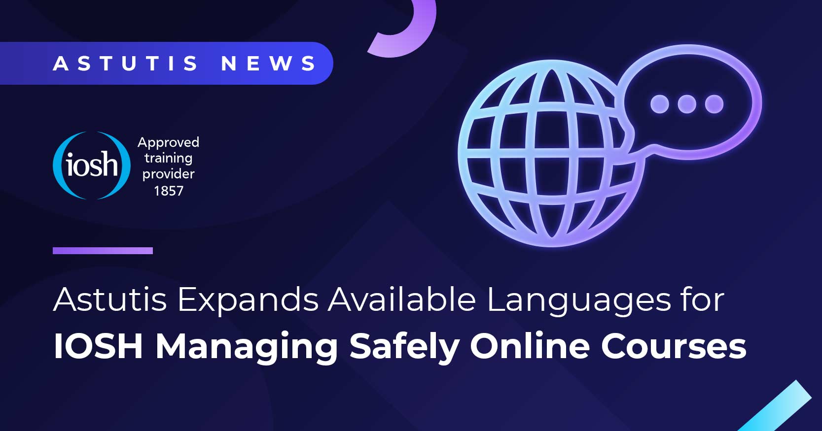 Astutis Expands Available Languages for IOSH Managing Safely Online Courses Image