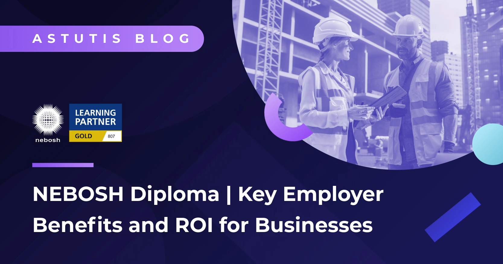 NEBOSH Level 6 Diploma | Key Employer Benefits and ROI for Businesses Image