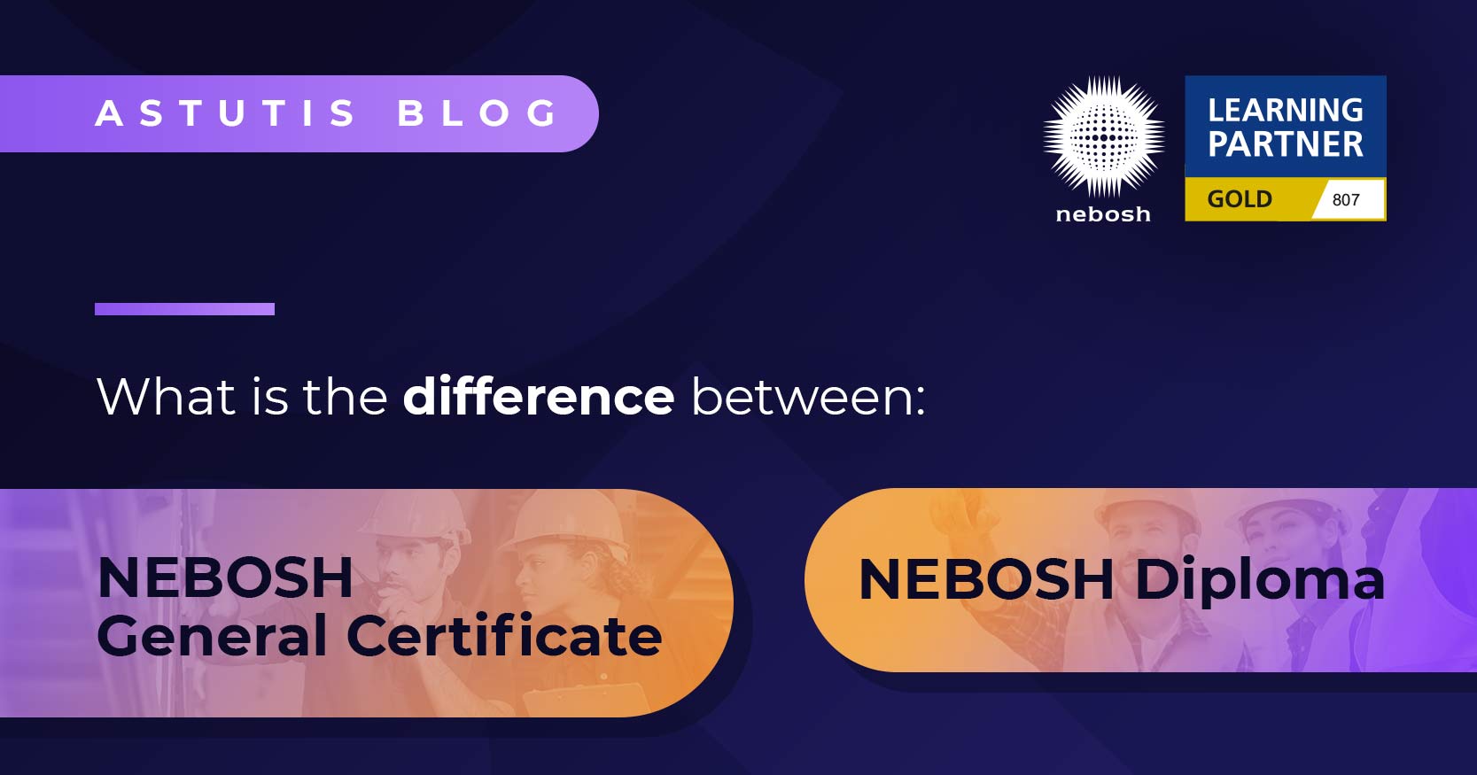 What is the difference between the NEBOSH Diploma and NEBOSH Certificate? Image