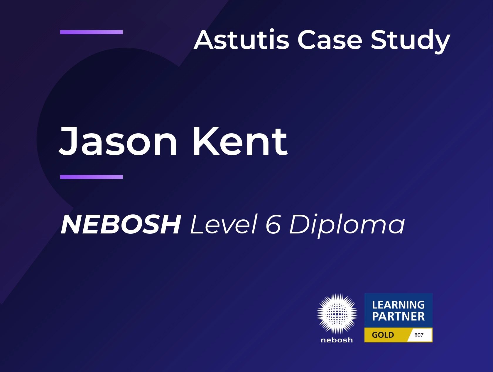 How the NEBOSH Diploma Elevated Jason Kent's Career as a SHEQ Director Image
