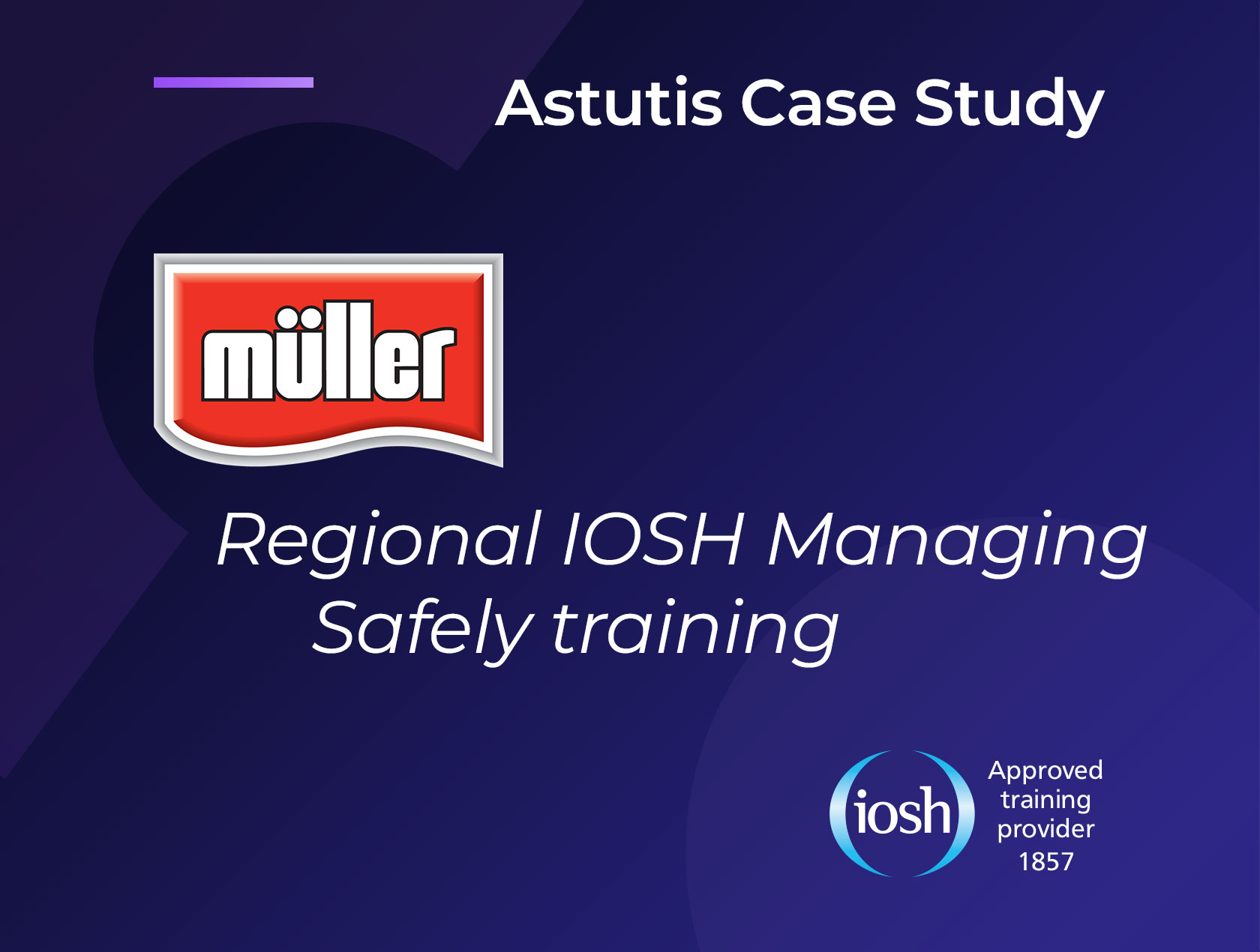 Müller Wiseman Dairies | IOSH Managing Safely & More Image