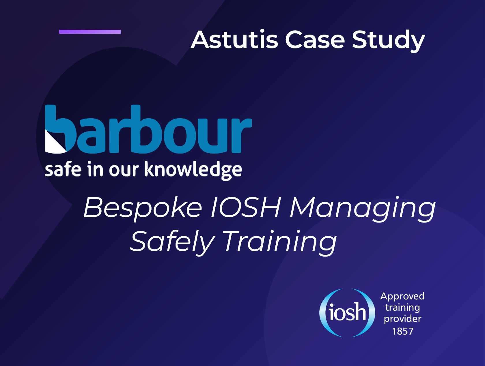 Barbour: Bespoke IOSH Managing Safely Training Image