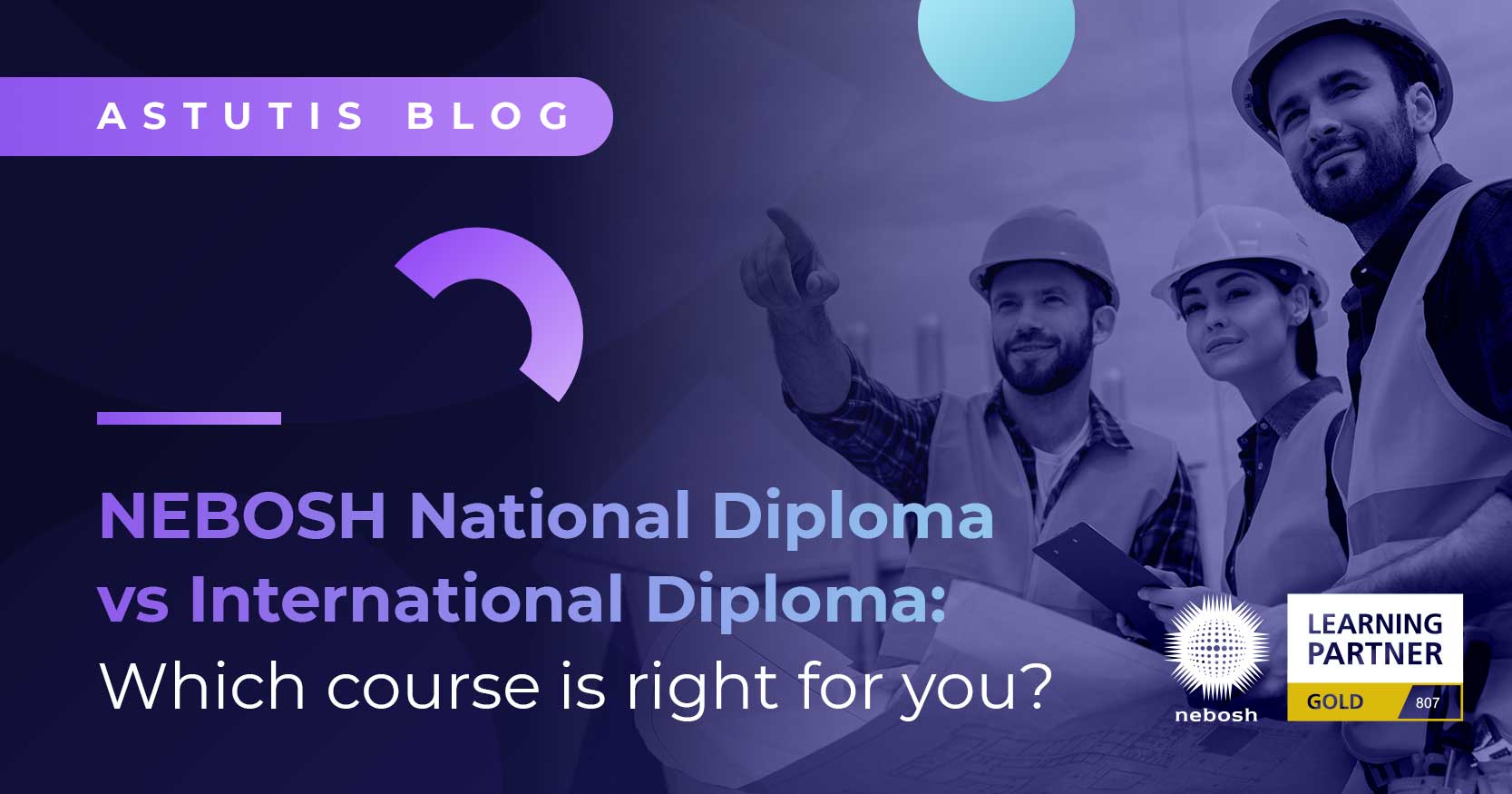 NEBOSH National Diploma vs NEBOSH International Diploma: Which Course is Right for You? Image